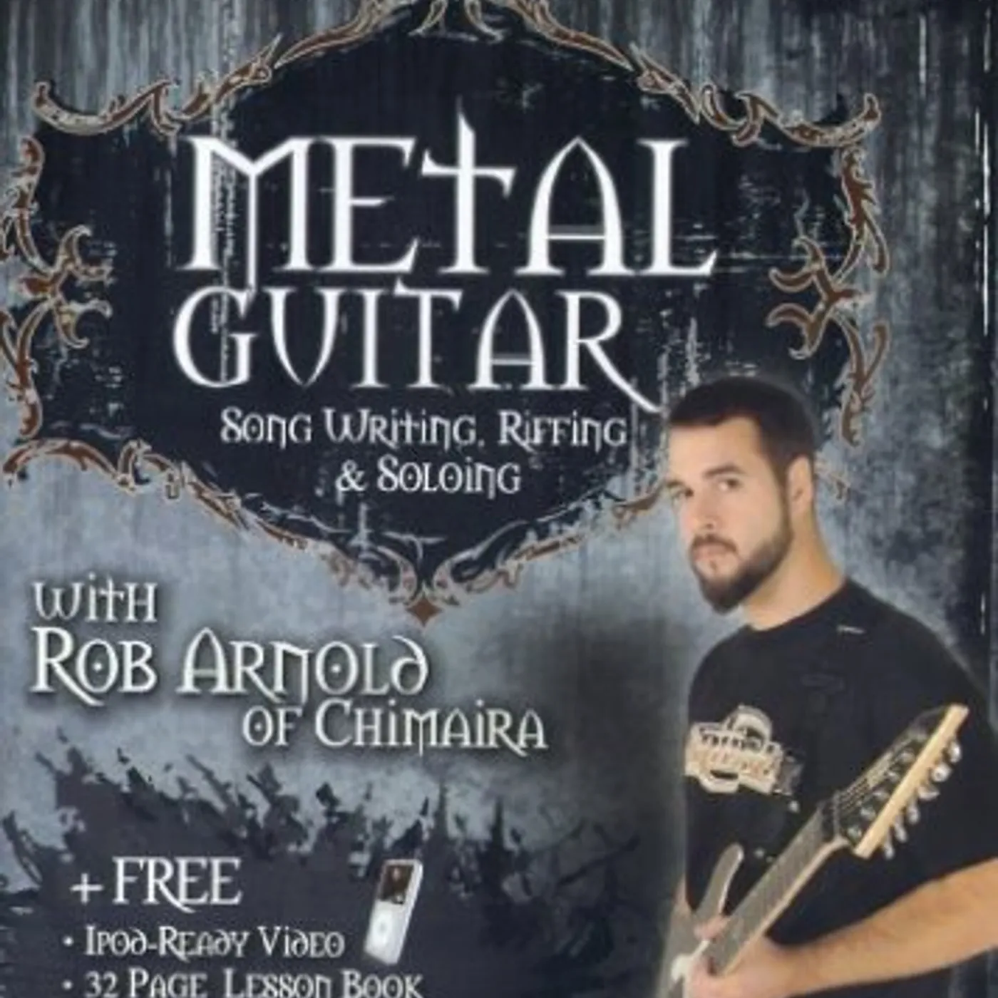 Rob Arnold METAL GUITAR WRITING RIFFING & SOLOING DVD
