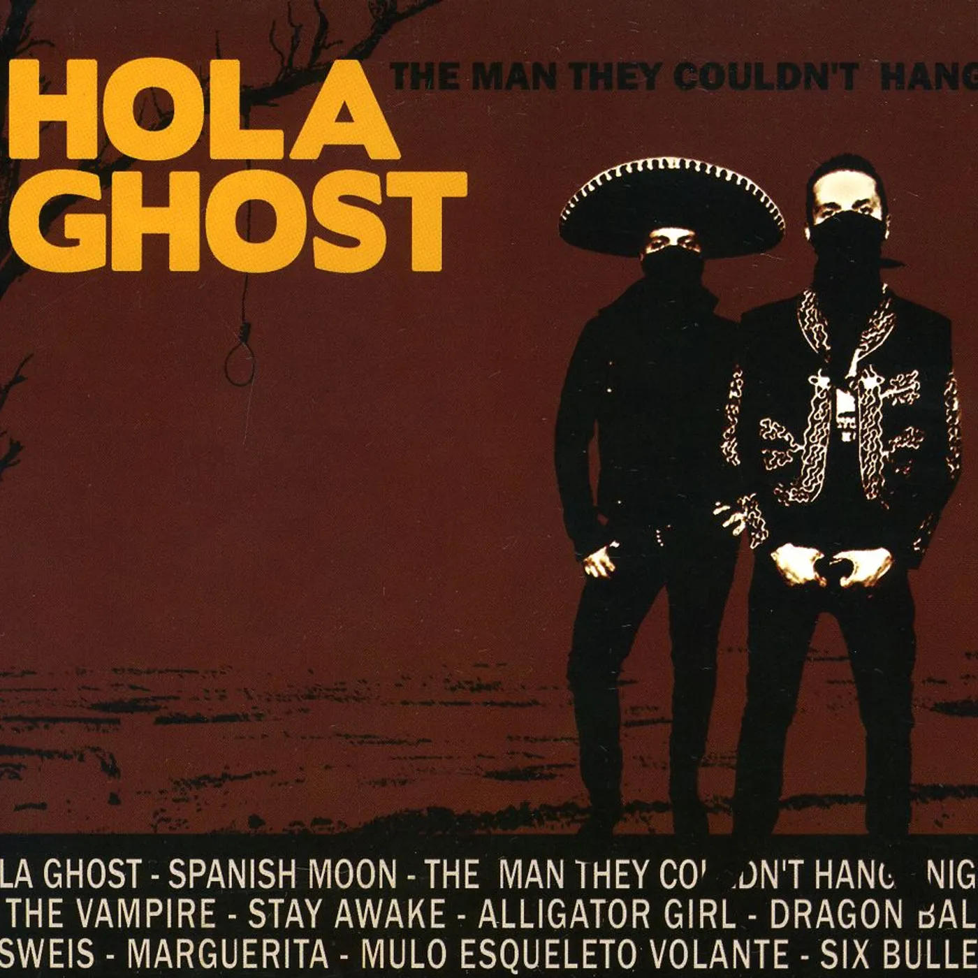 Hola Ghost MAN THEY COULDN'T HANG CD