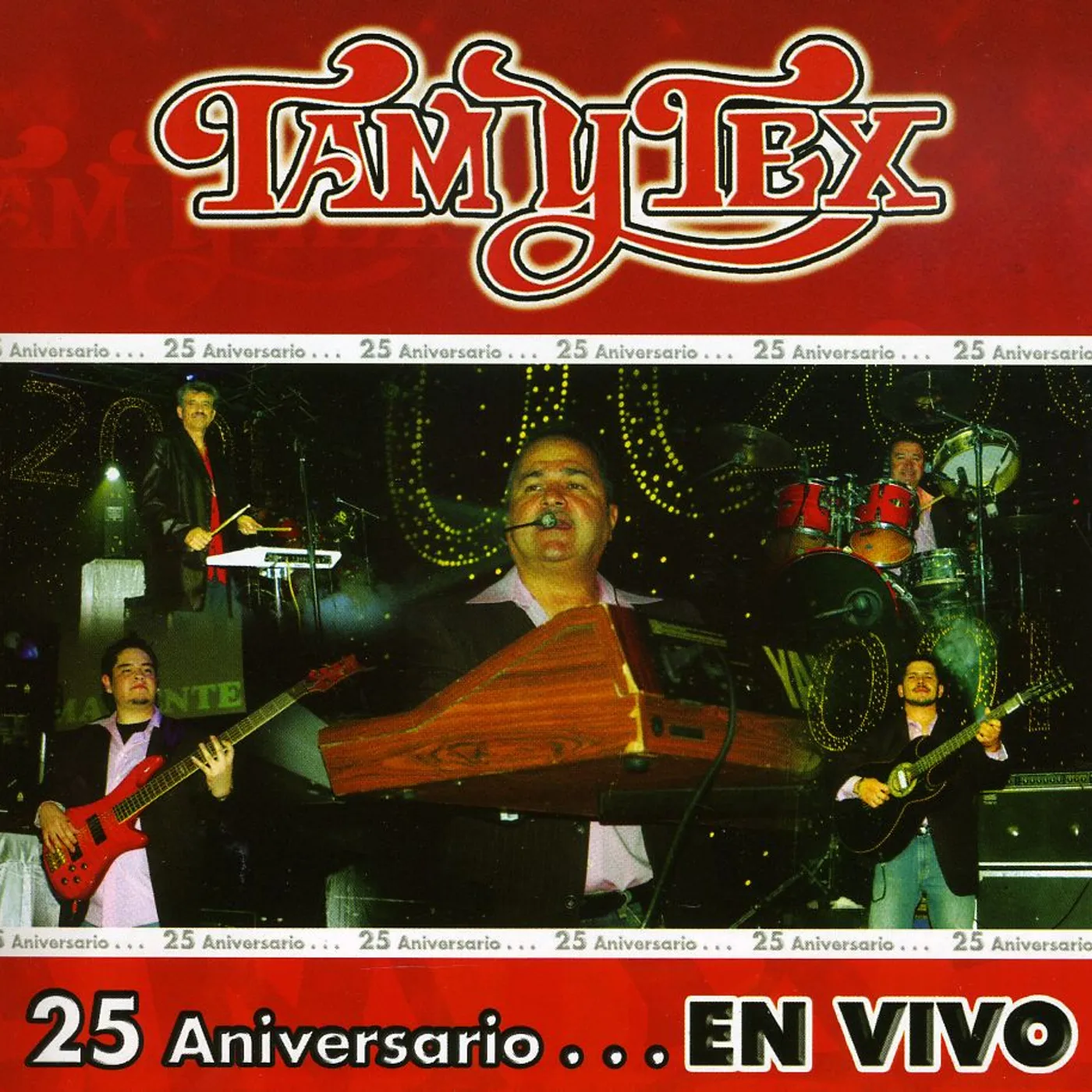 Tam Y Tex 25 ANIVERSARIO: EN VIVO CD