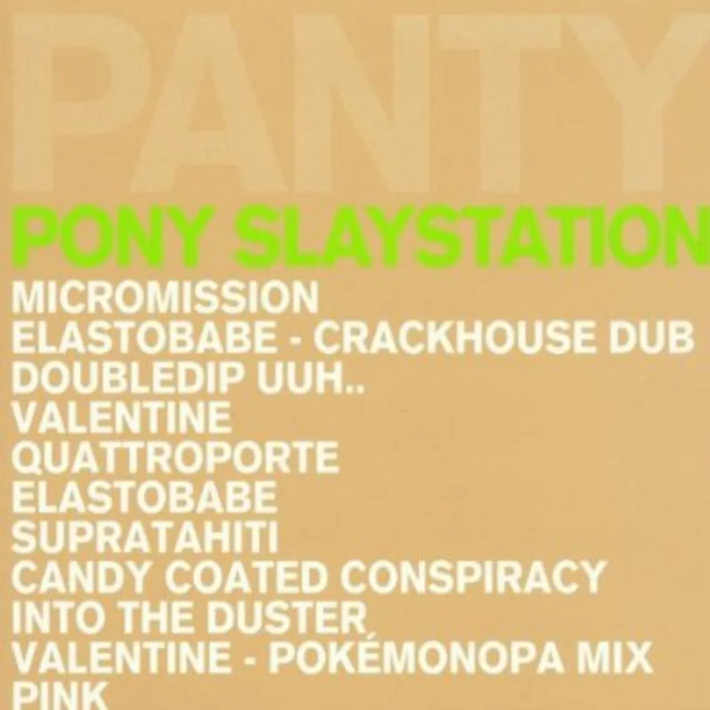 Pantytec PONY SLAYSTATION CD
