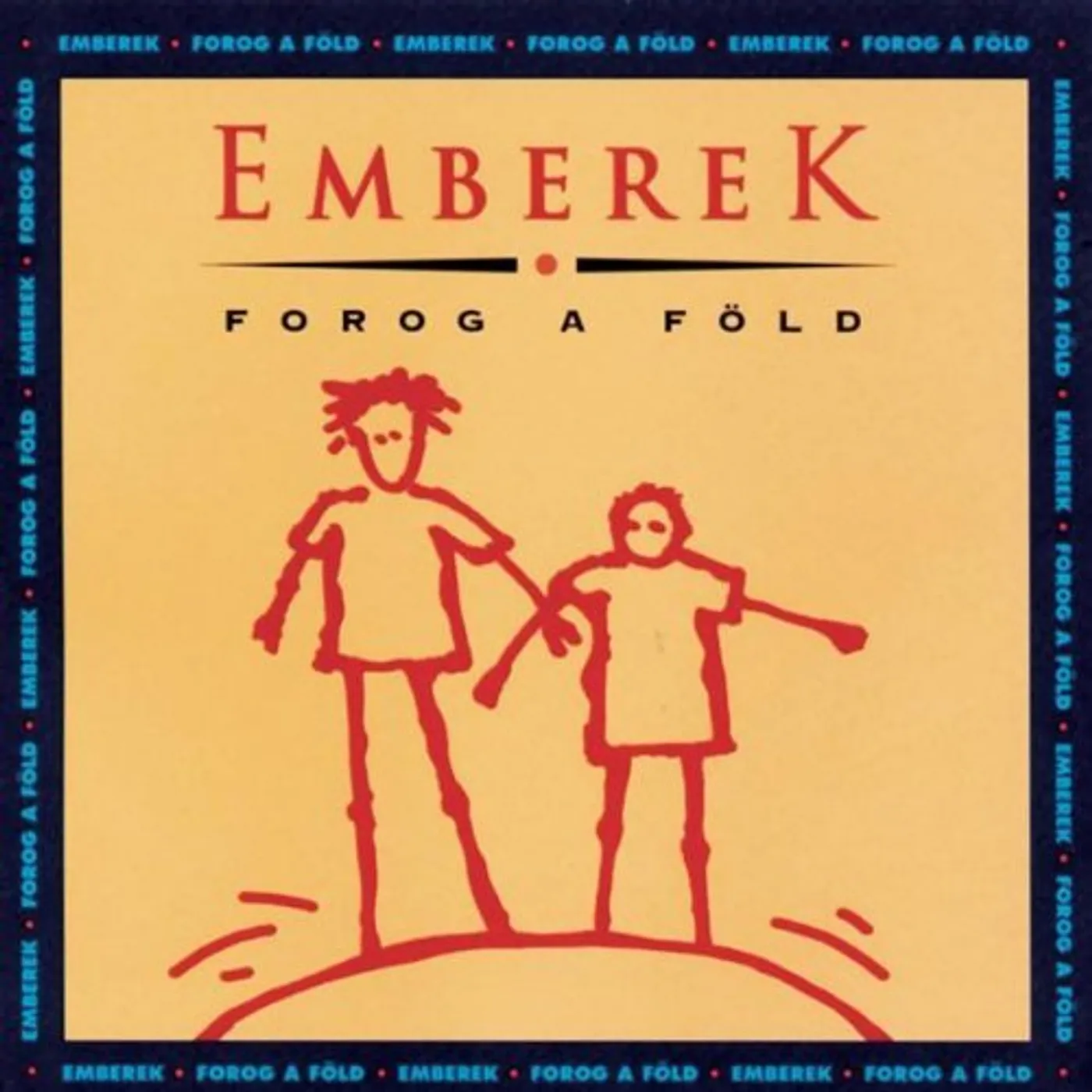 Emberek FOROG A FOLD CD