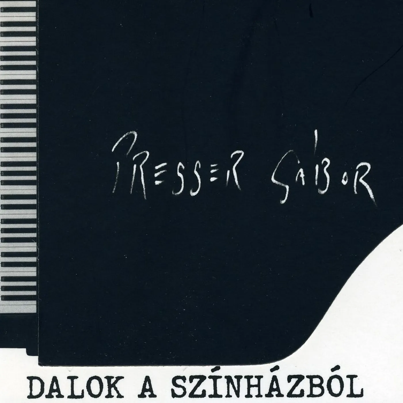 Presser Gabor DALOK A SSZINHAZBOL CD