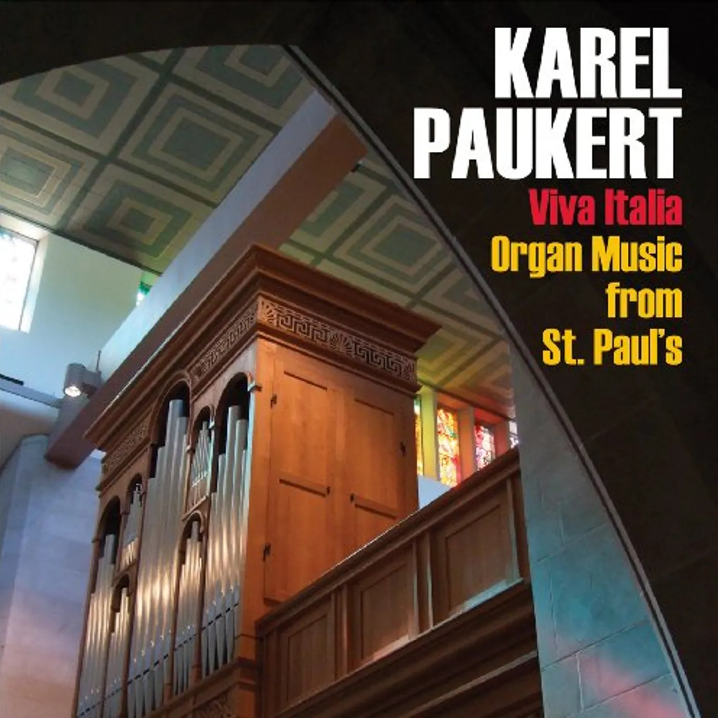 Karel Paukert VIVA ITALIA: ORGAN MUSIC FROM ST PAUL'S CD