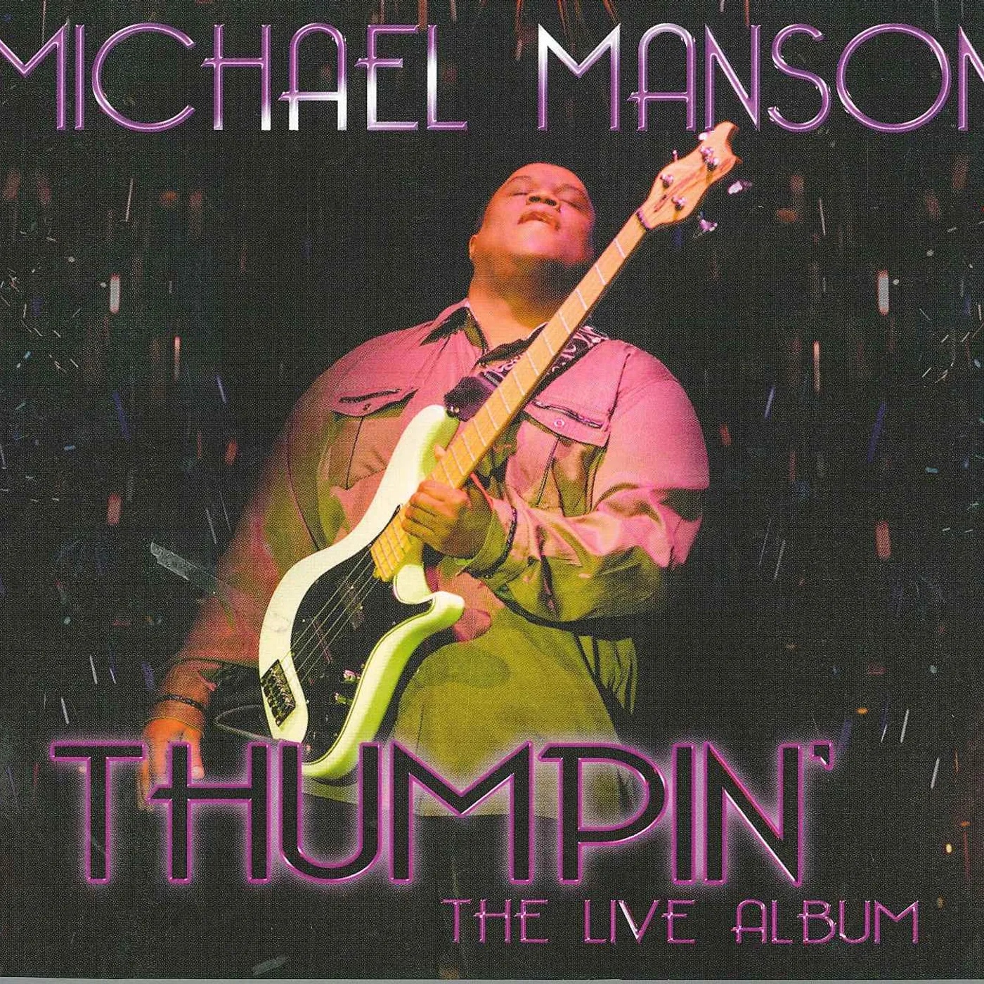 Michael Manson THUMPIN' LIVE CD