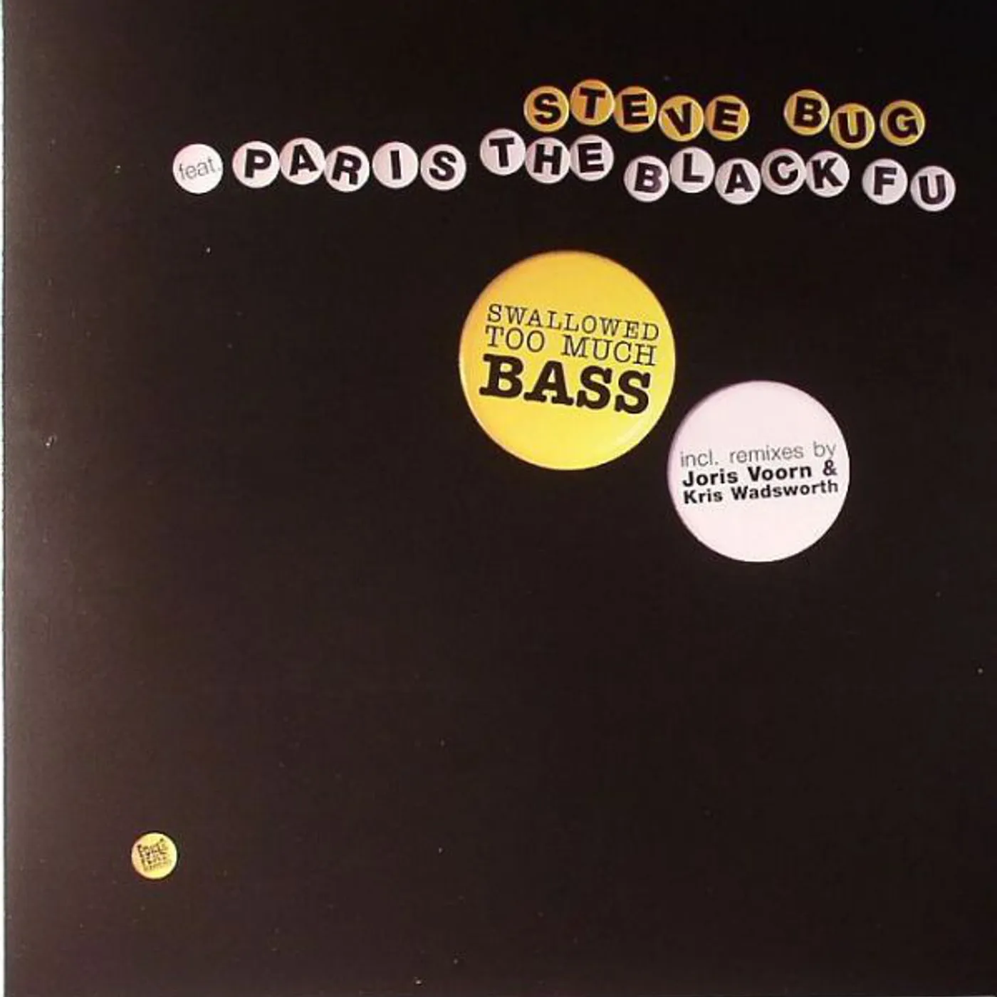 Steve Bug Swallowed Too Much Bass Vinyl Record