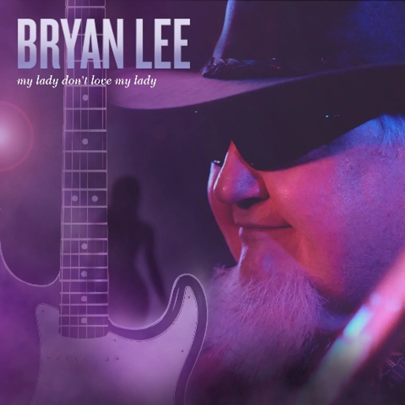 Bryan Lee MY LADY DON'T LOVE MY LADY CD