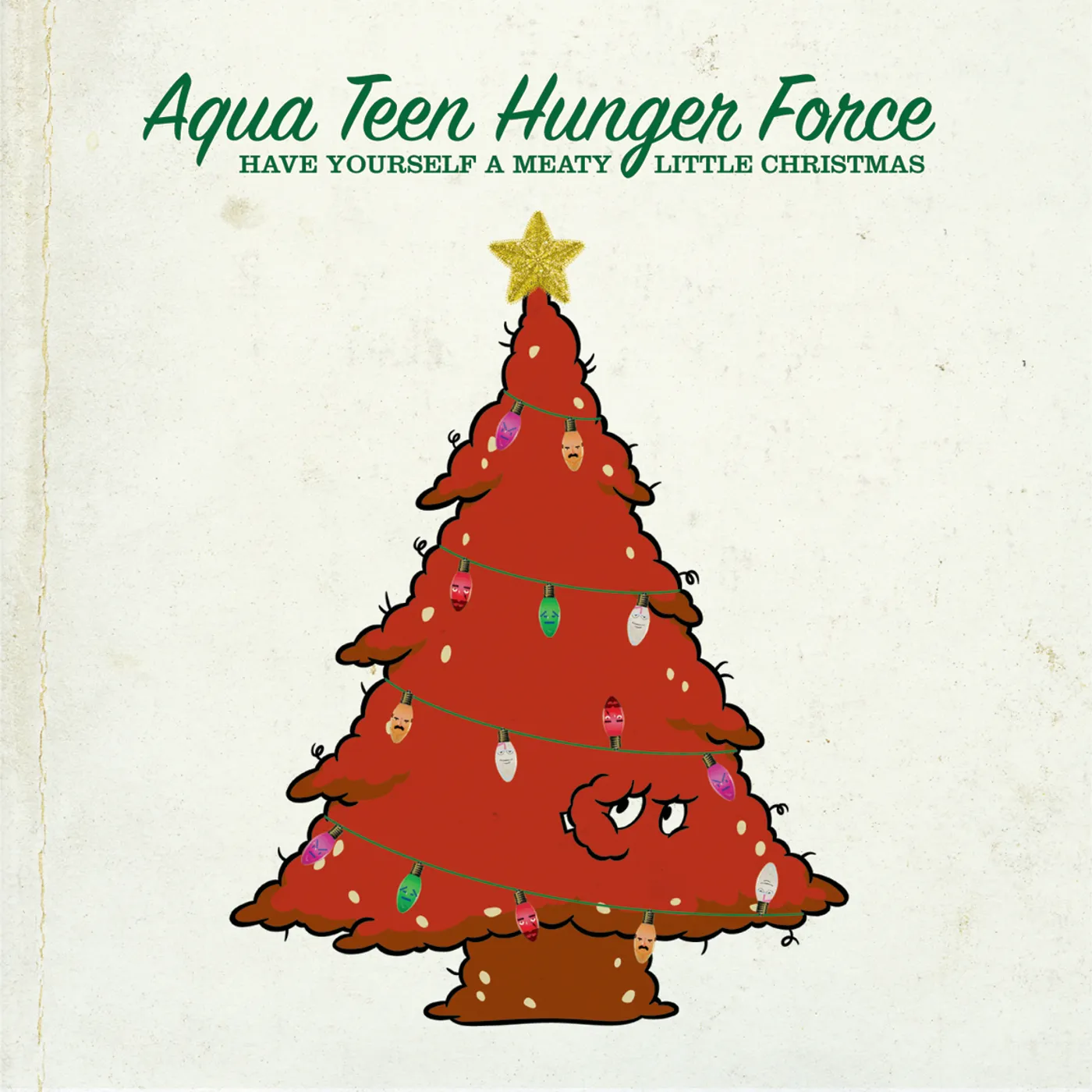 Aqua Teen Hunger Force HAVE YOURSELF A MEATY LITTLE CHRISTMAS CD