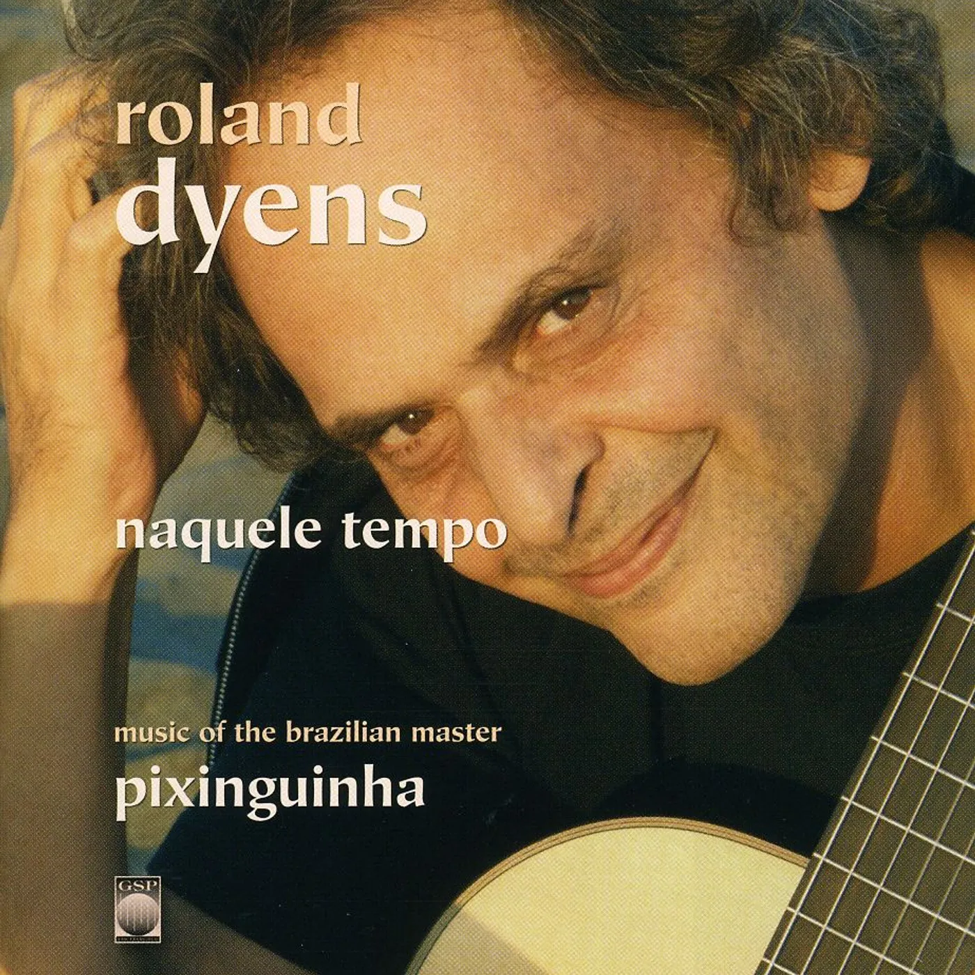 Roland Dyens NAQUELE TEMPO CD