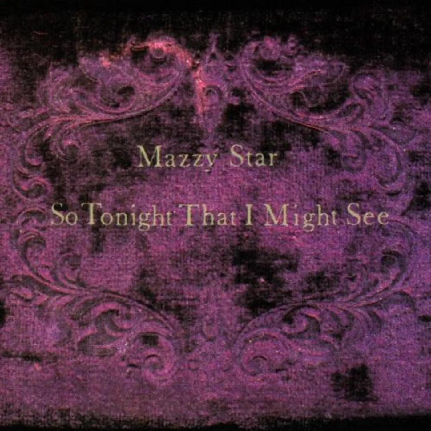 Mazzy Star So Tonight That I Might See Vinyl Record