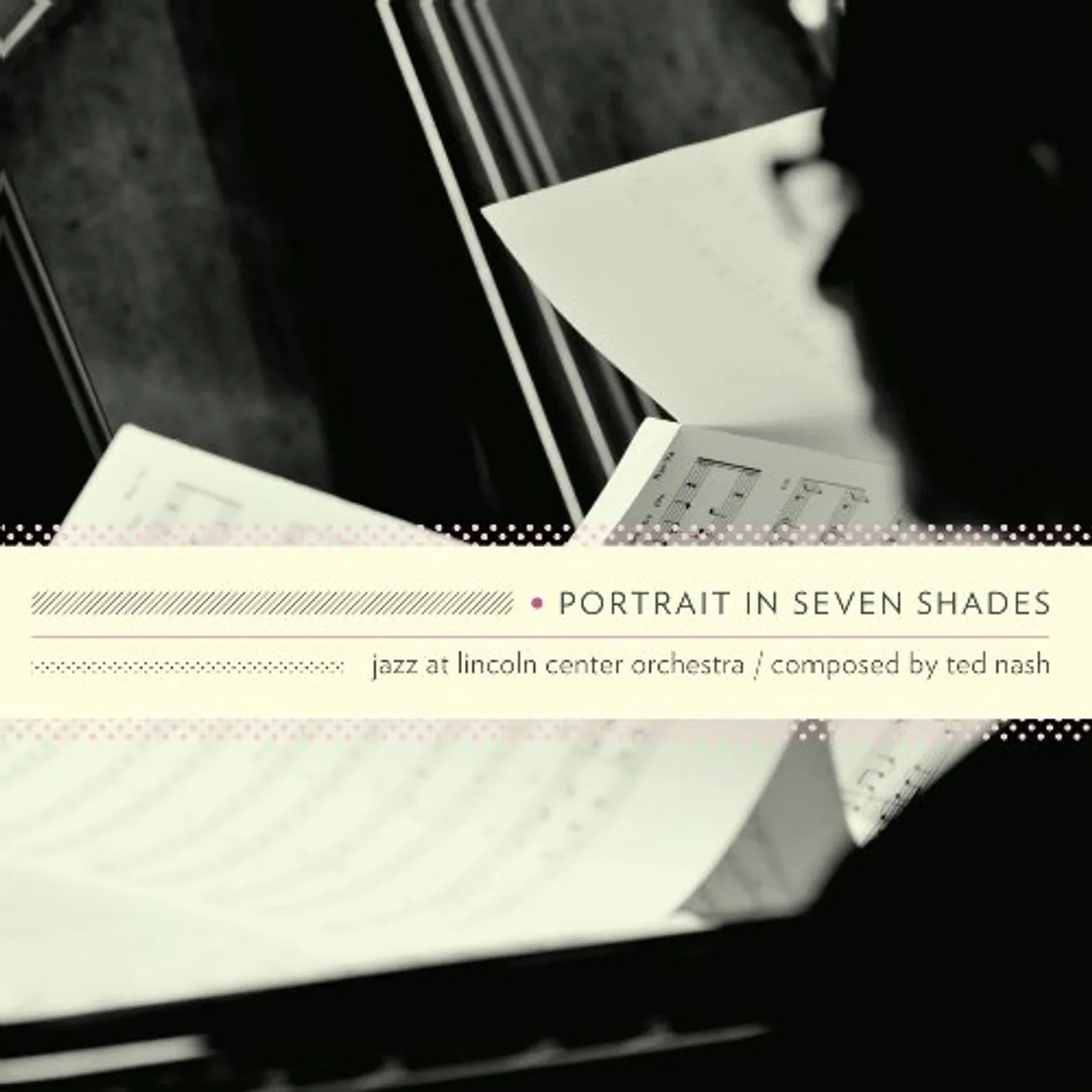 Jazz At Lincoln Center Orchestra PORTRAIT IN SEVEN SHADES: TED NASH CD