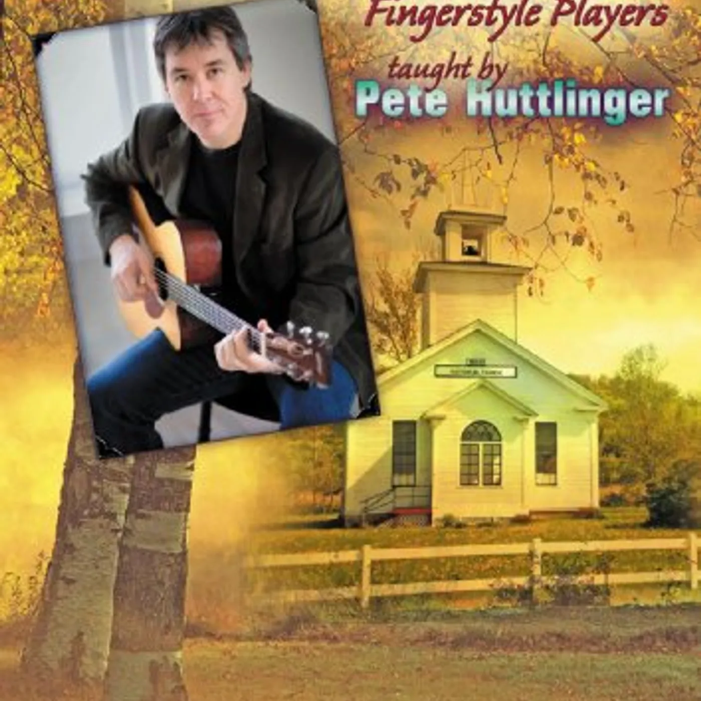 Pete Huttlinger HYMNS FOR GUITAR DVD
