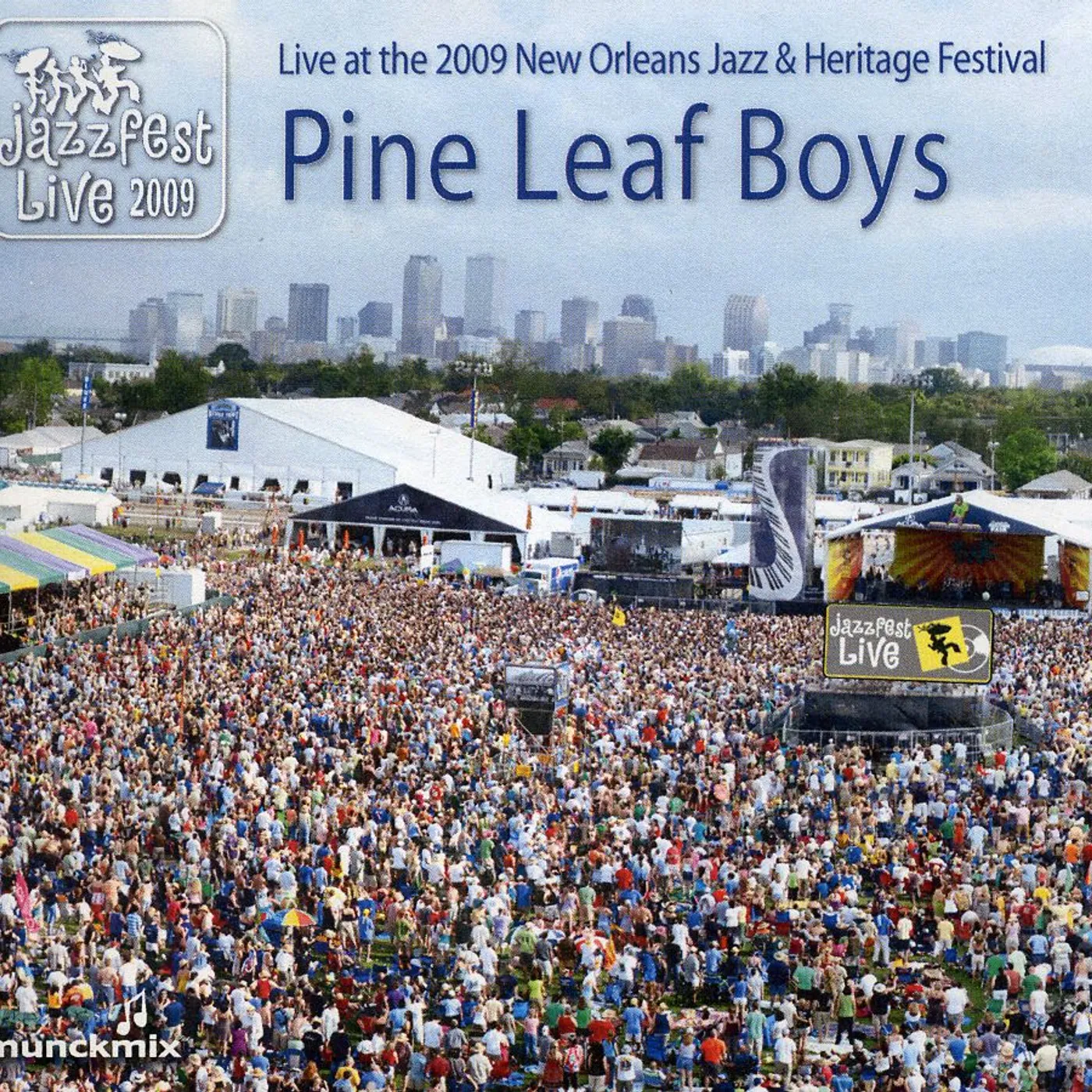 Pine Leaf Boys LIVE AT 2009 NEW ORLEANS JAZZ & HERITAGE FESTIVAL CD