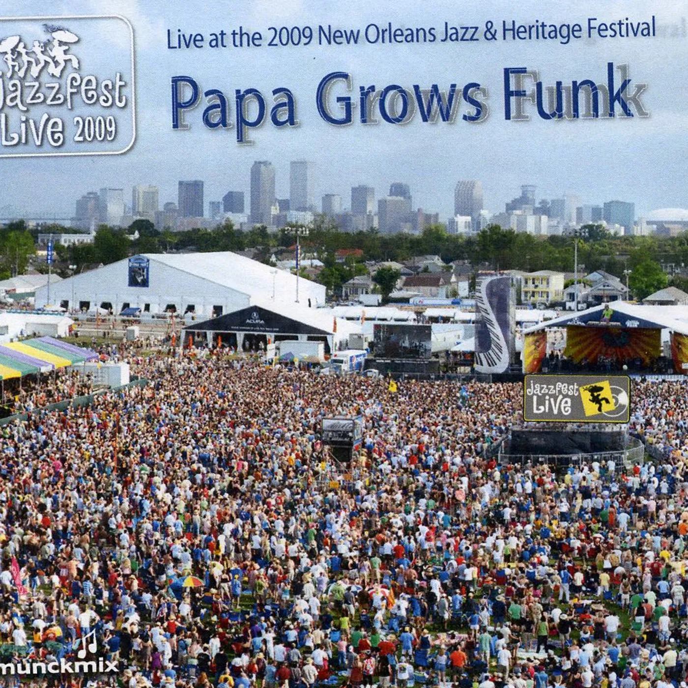 Papa Grows Funk LIVE AT 2009 NEW ORLEANS JAZZ & HERITAGE FESTIVAL CD