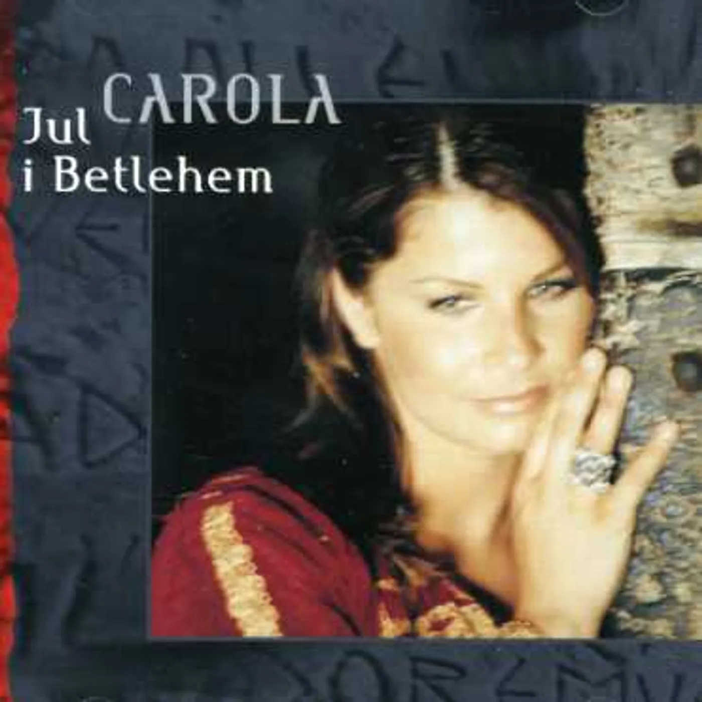 Carola JUL I BETLEHEM CD