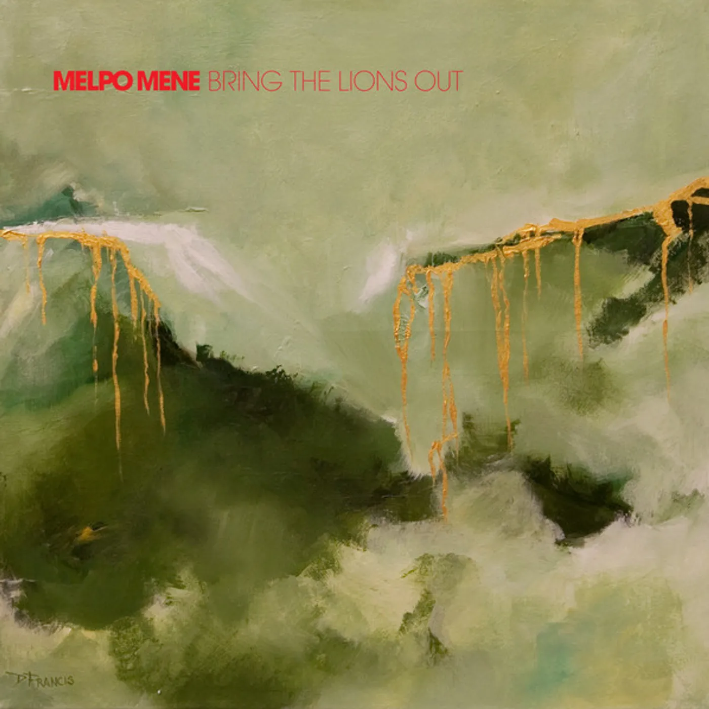 Melpo Mene BRING THE LIONS OUT CD
