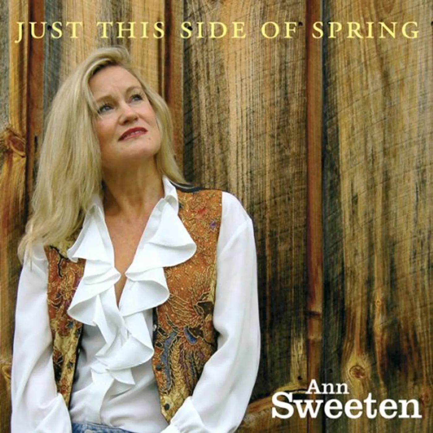Ann Sweeten JUST THIS SIDE OF SPRING CD