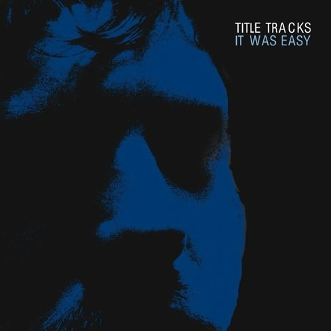 Title Tracks IT WAS EASY CD