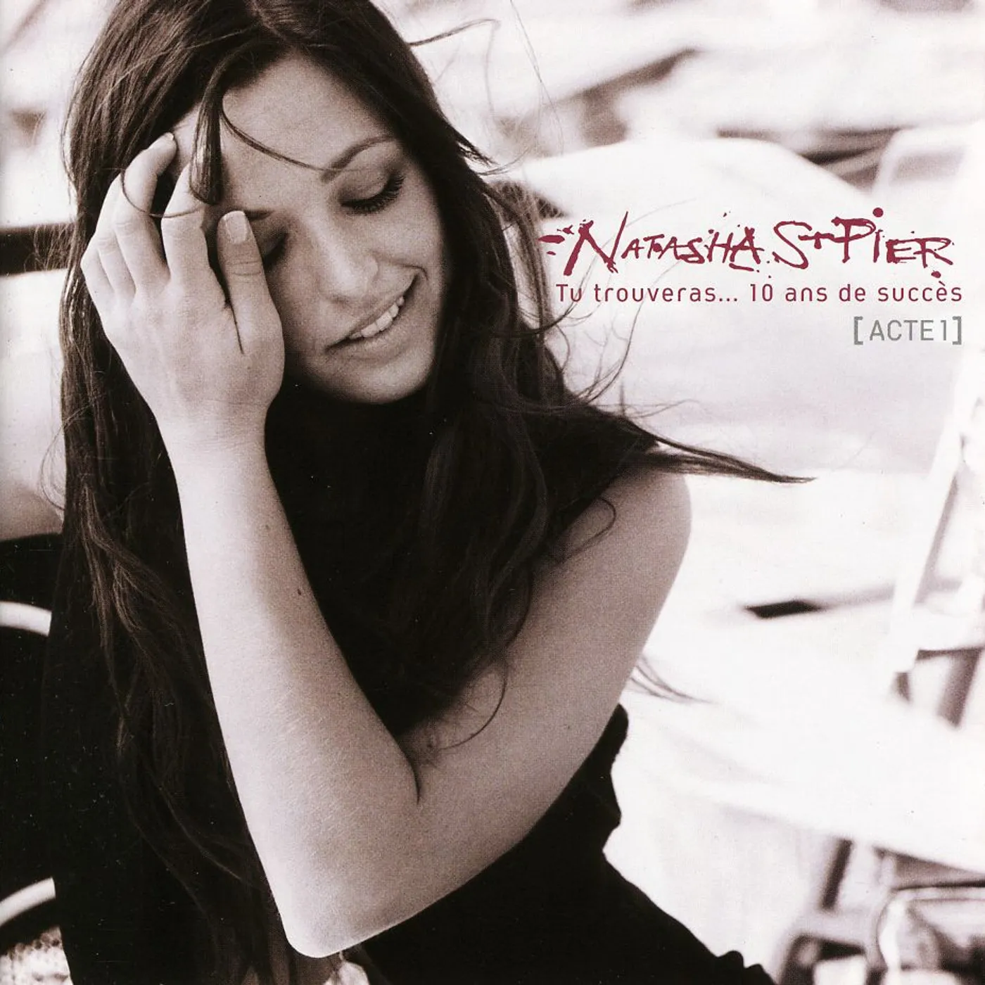 Natasha St-Pier TU TROUVERAS: 10 ANS DE SUCCES CD