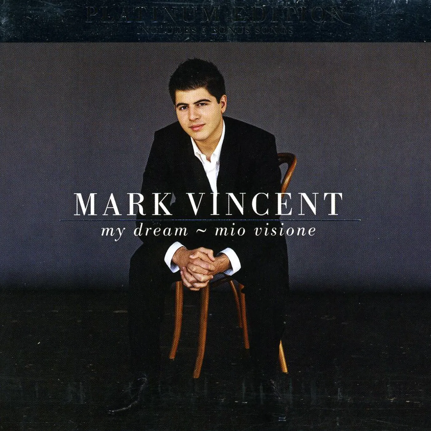 Mark Vincent MY DREAM: PLATINUM EDITION CD