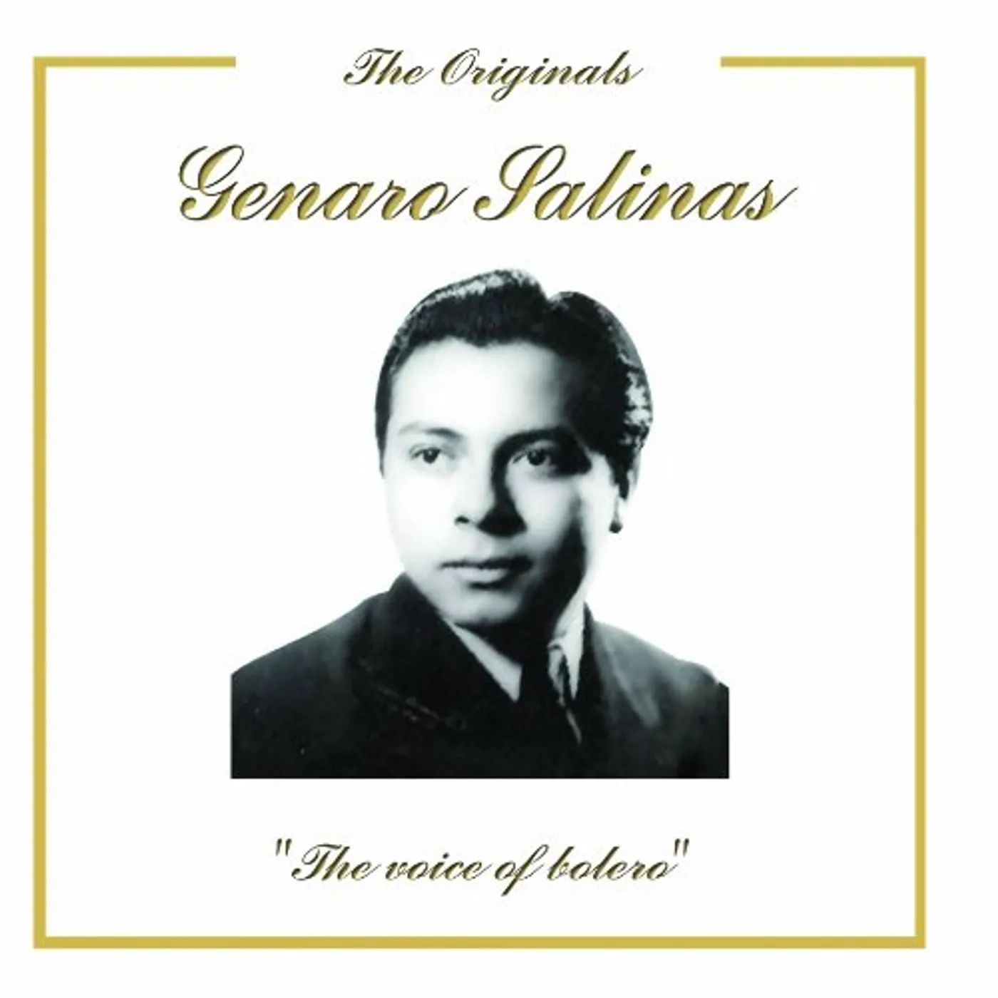 Genaro Salinas VOICE OF BOLERO: ORIGINALS CD