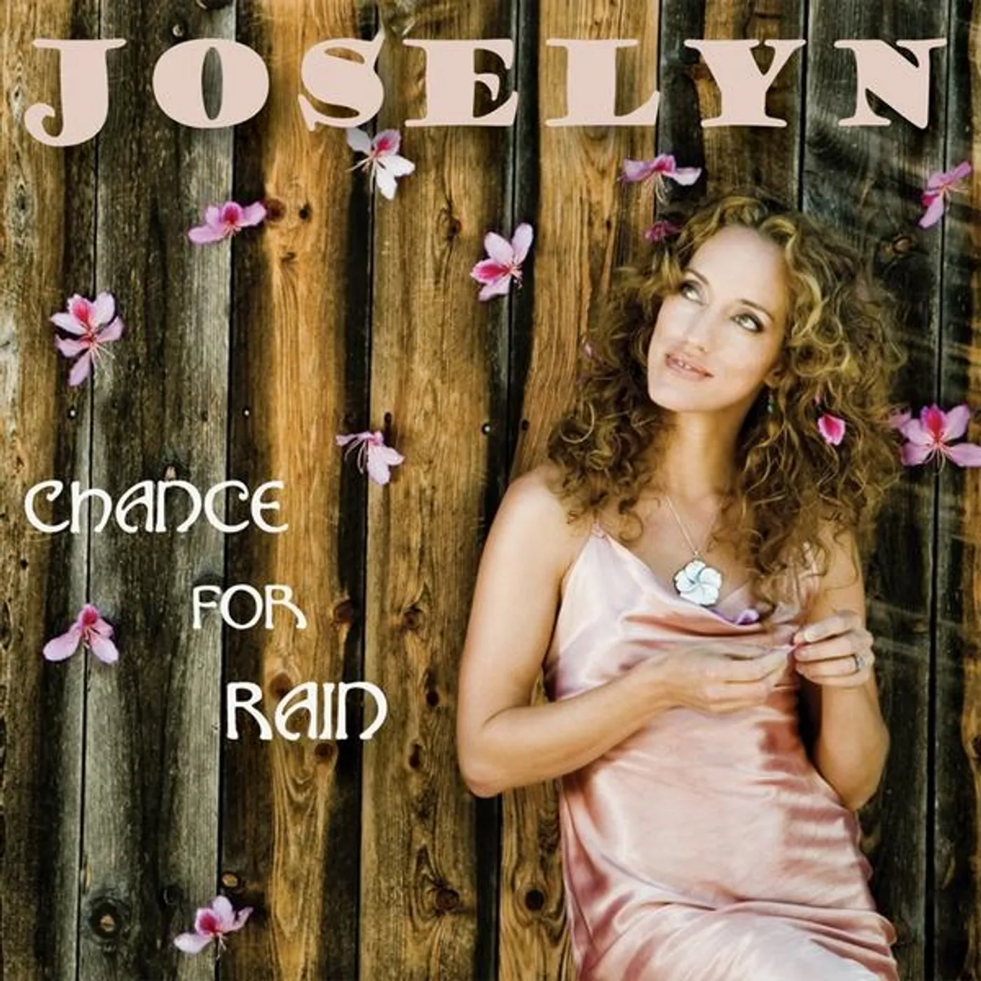 Joselyn CHANCE FOR RAIN CD