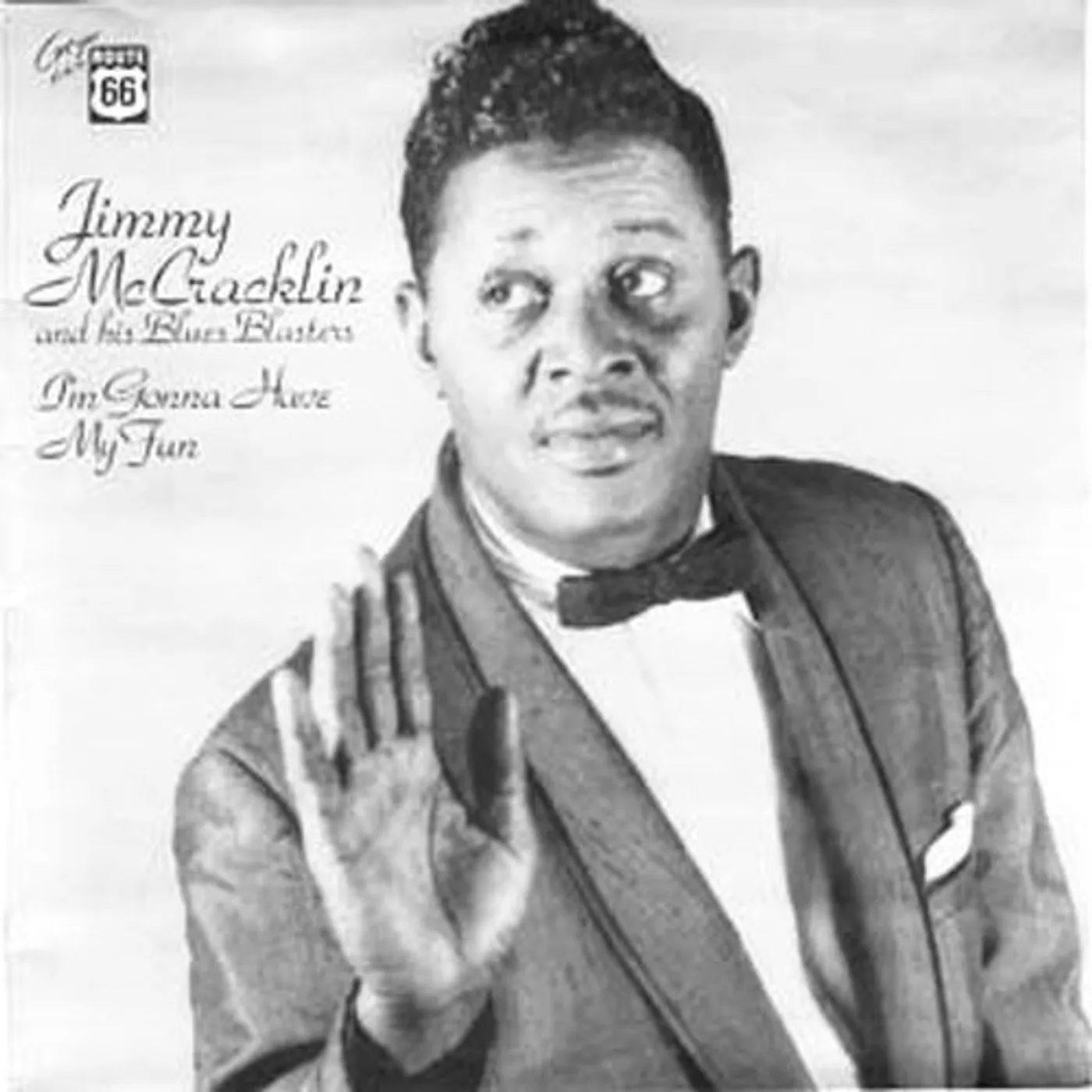 Jimmy McCracklin I'M GONNA HAVE MY FUN Vinyl Record