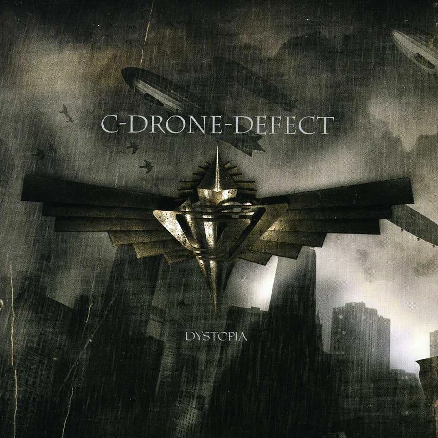 C-Drone-Defect DYSTOPIA CD