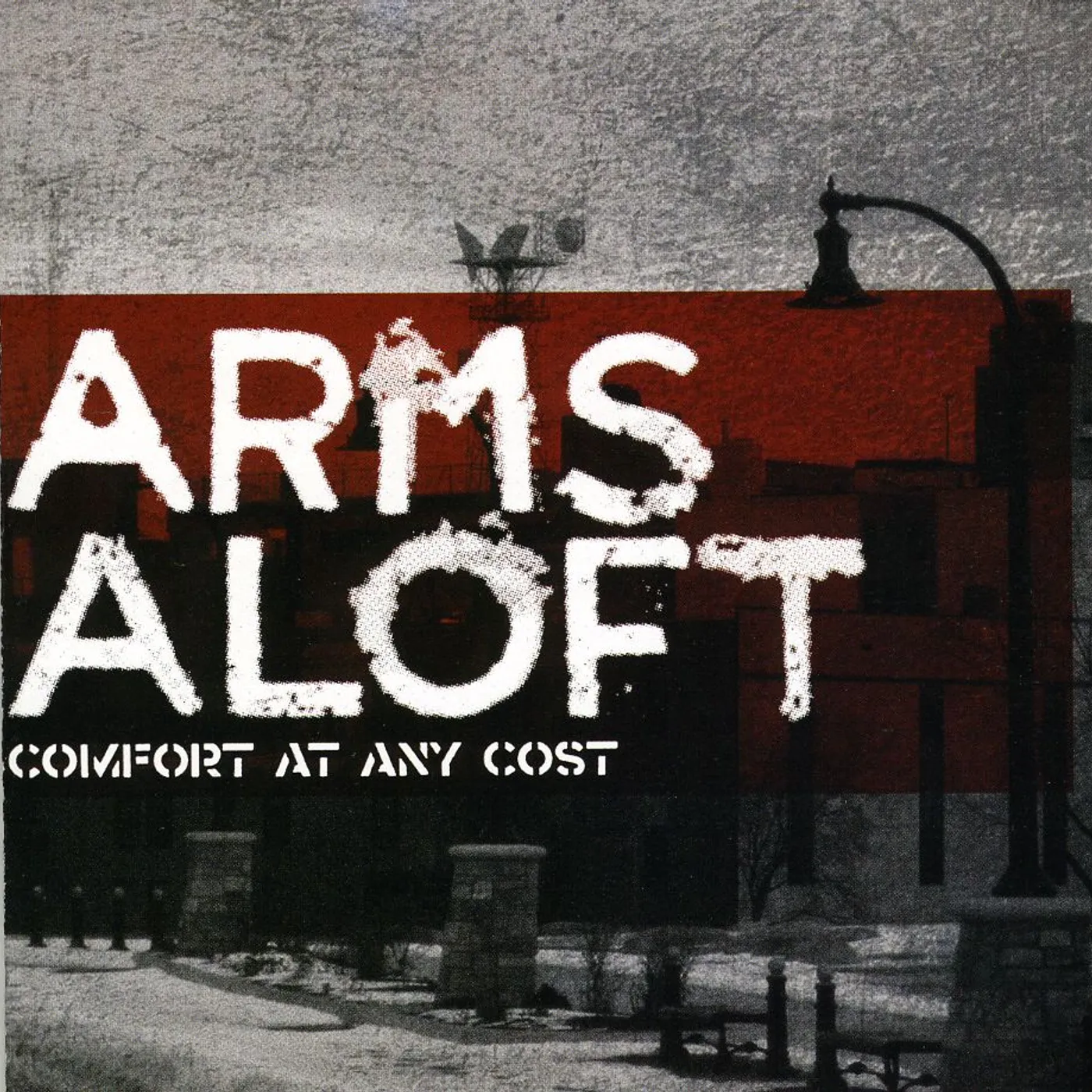Arms Aloft COMFORT AT ANY COST CD