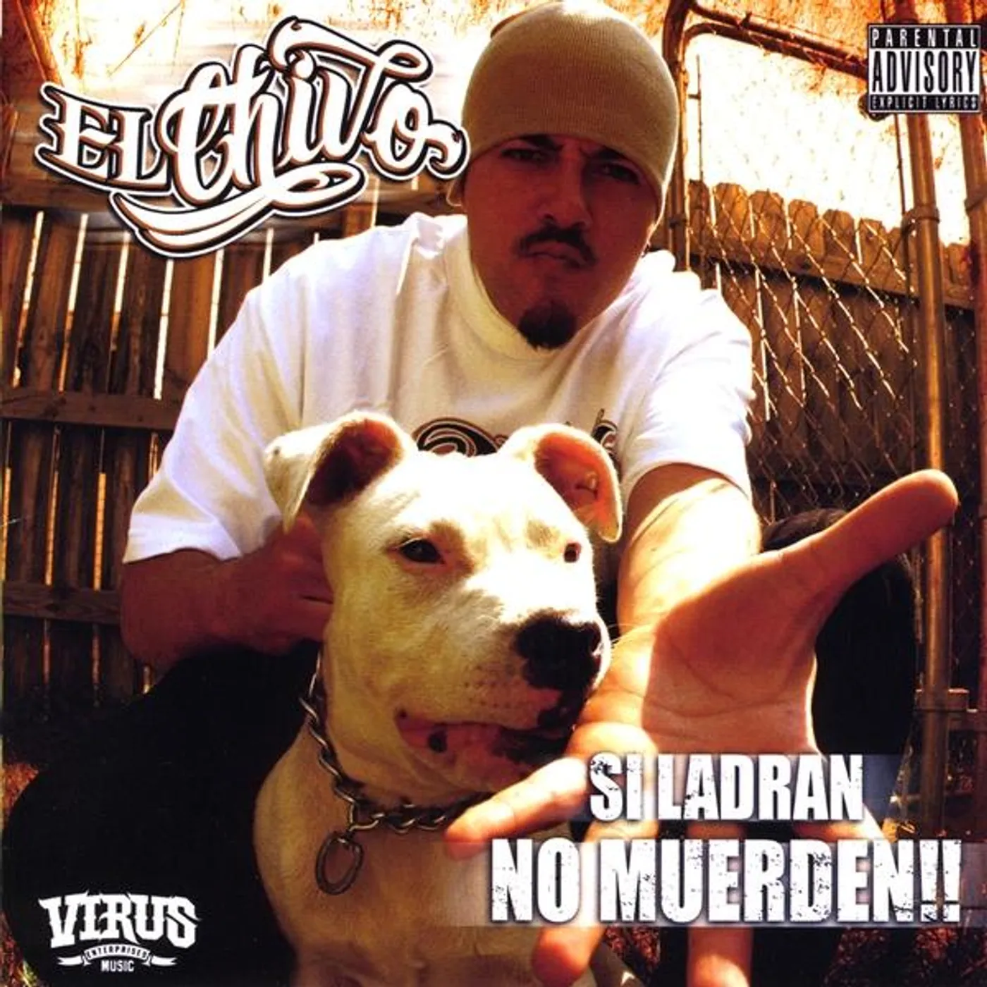 El Chivo SI LADRAN NO MUERDEN CD