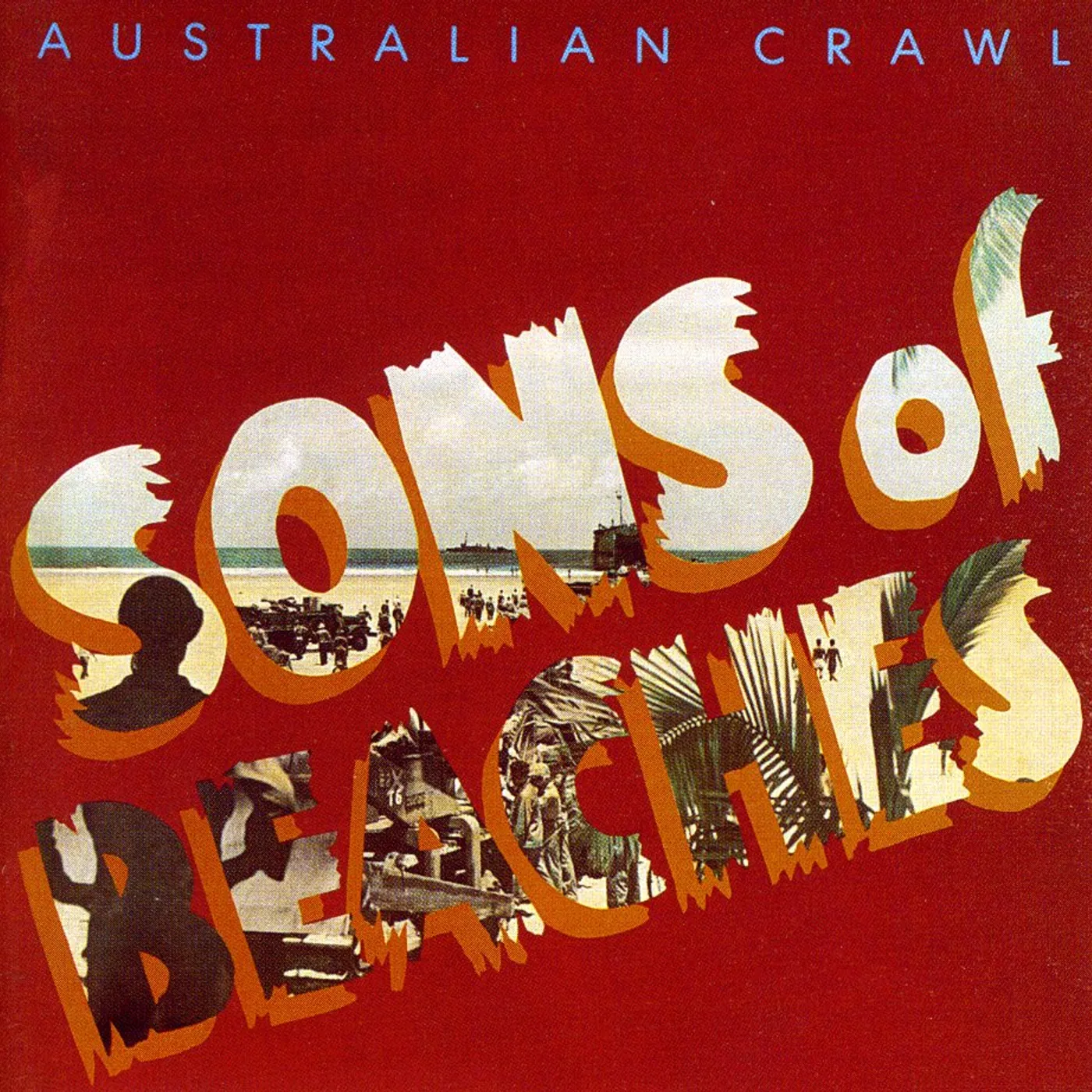 Australian Crawl SONS OF BEACHES CD