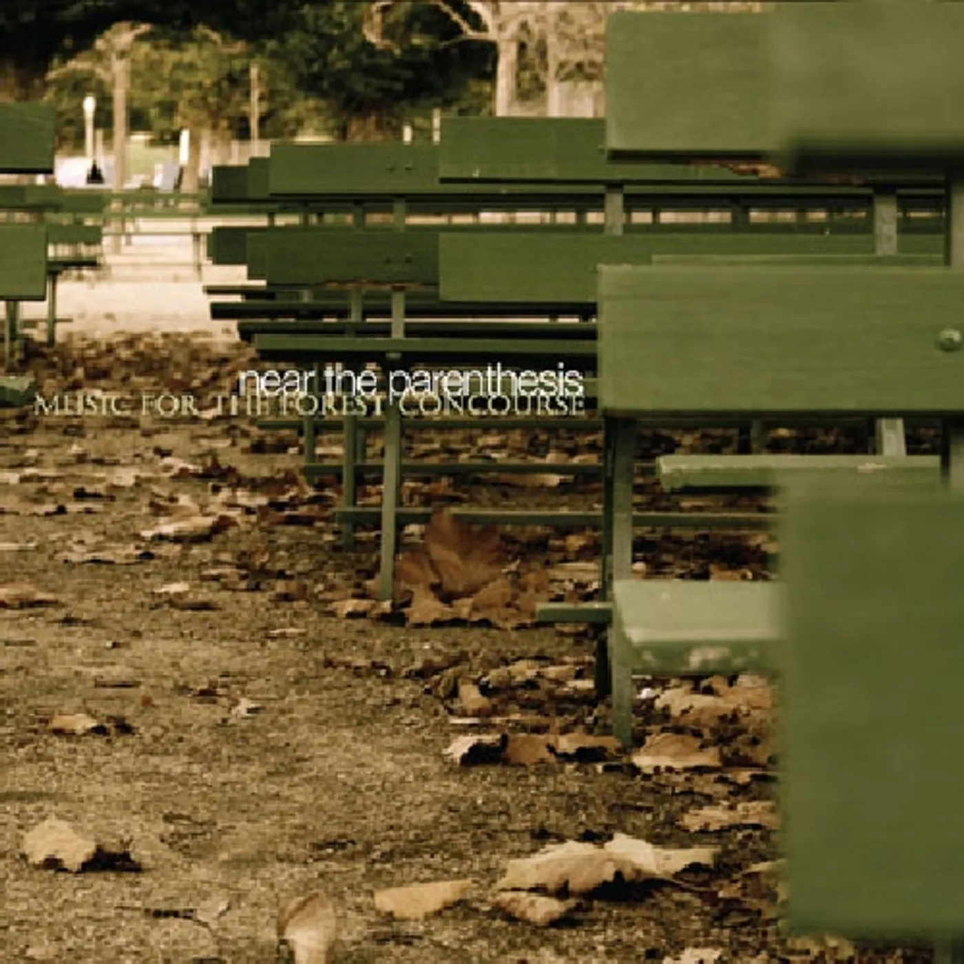 Near The Parenthesis MUSIC FOR THE FOREST CONCOURSE CD