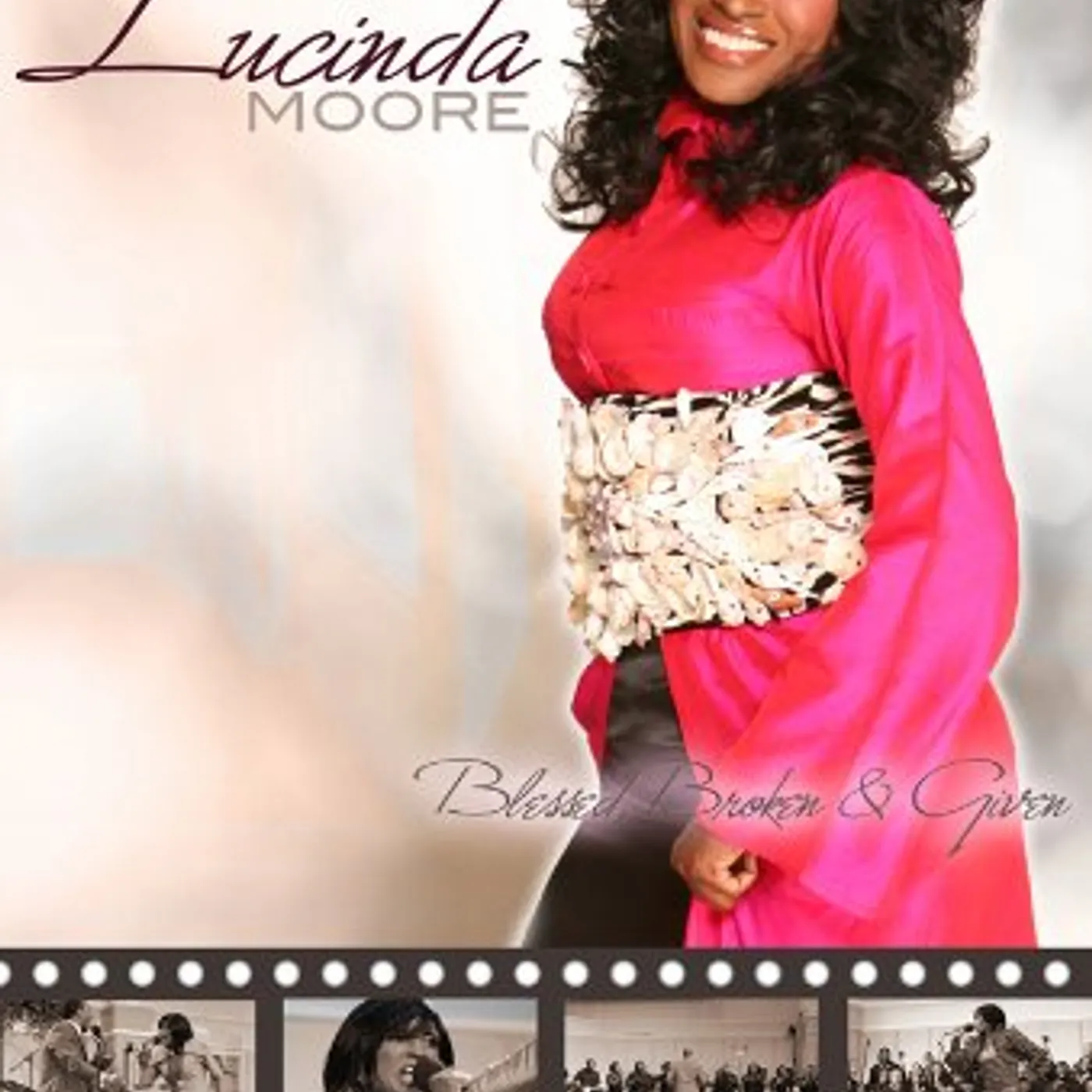 Lucinda Moore BLESSED BROKEN & GIVEN DVD