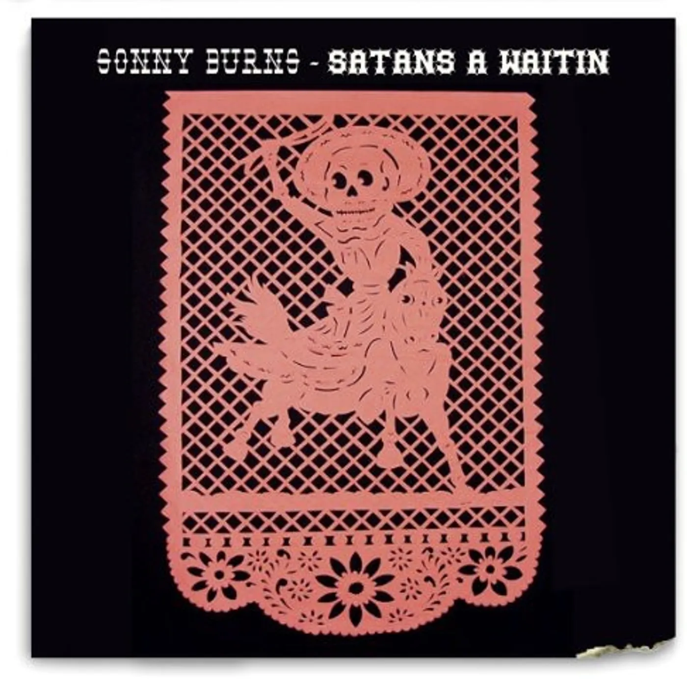 Sonny Burns SATANS A WAITIN CD