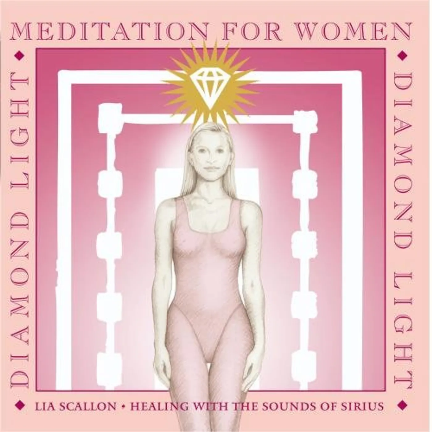 Lia Scallon DIAMOND LIGHT: MEDITATION FOR WOMEN CD