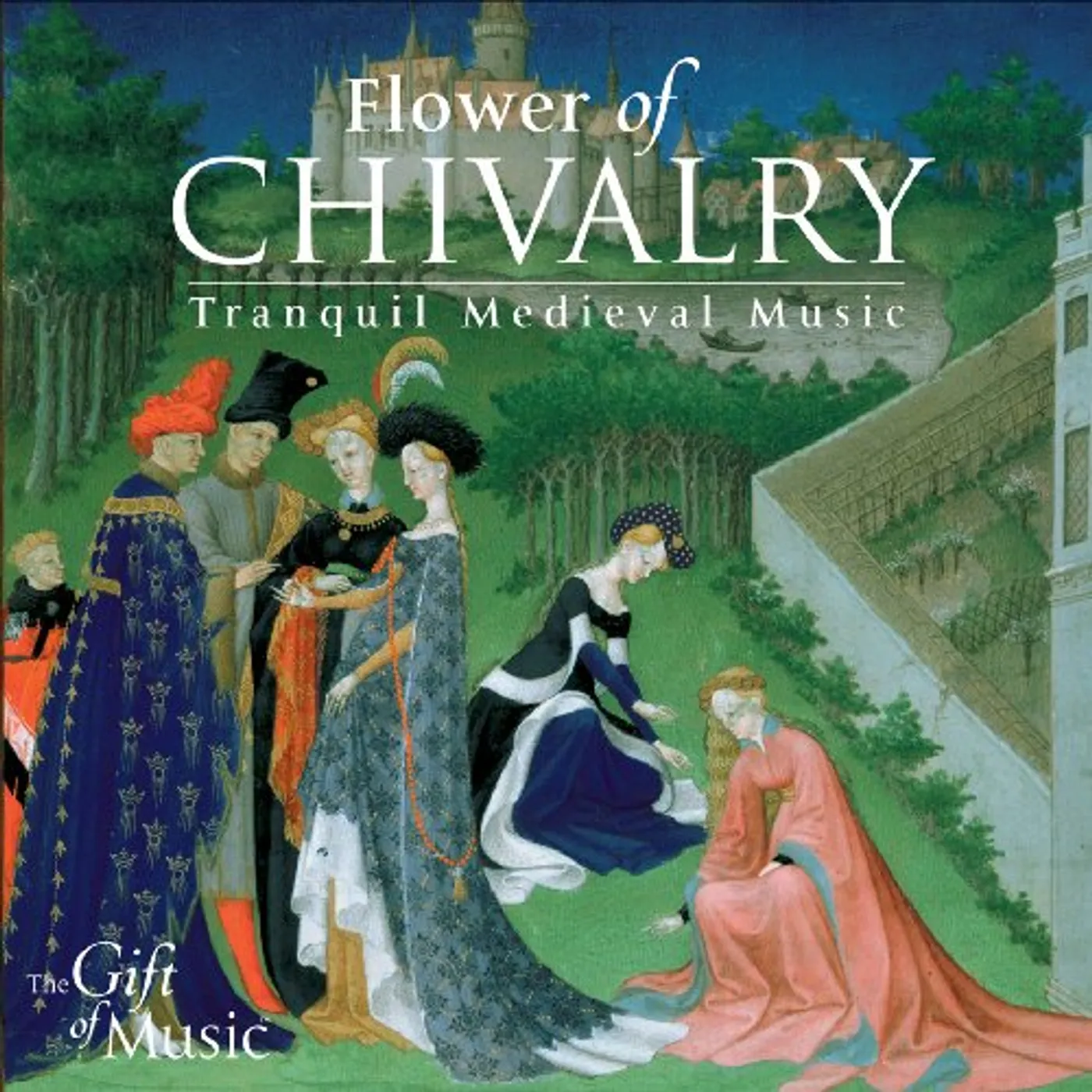 The Hilliard Ensemble 516018 FLOWER OF CHIVALRY CD