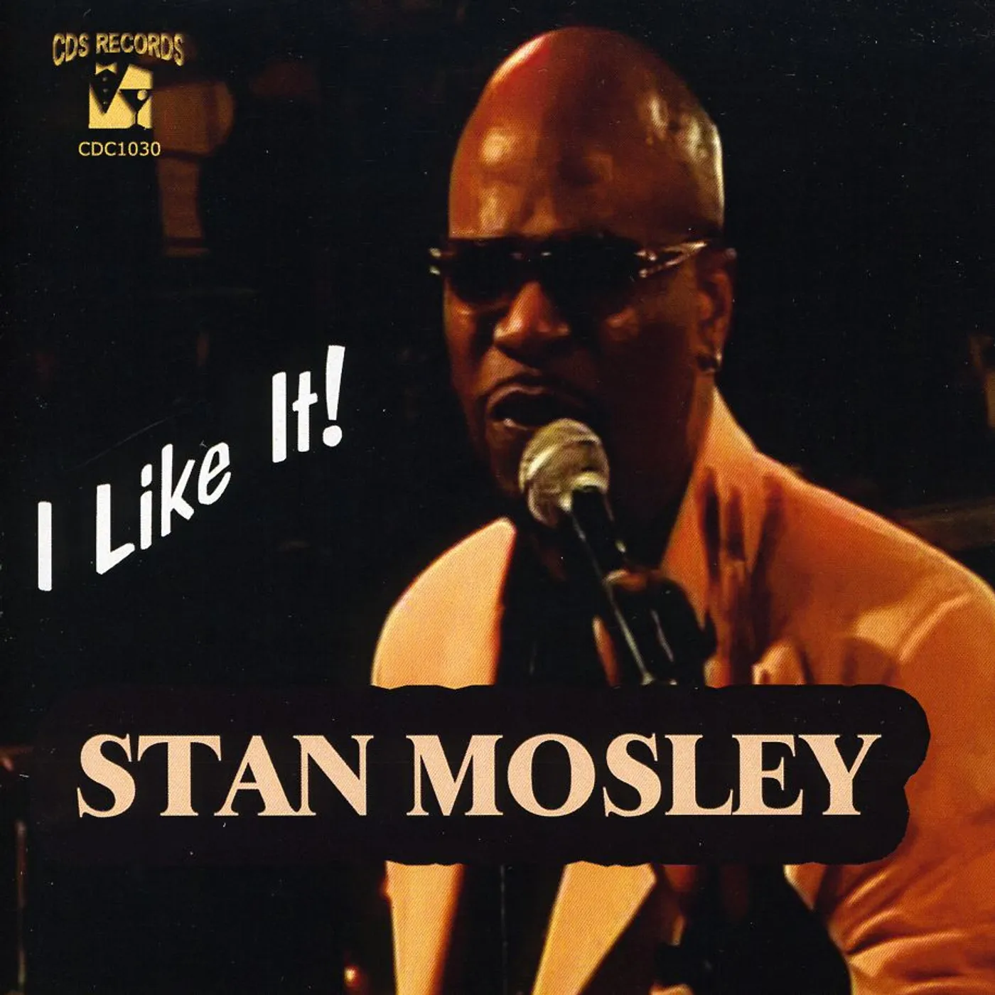 Stan Mosley I LIKE IT CD