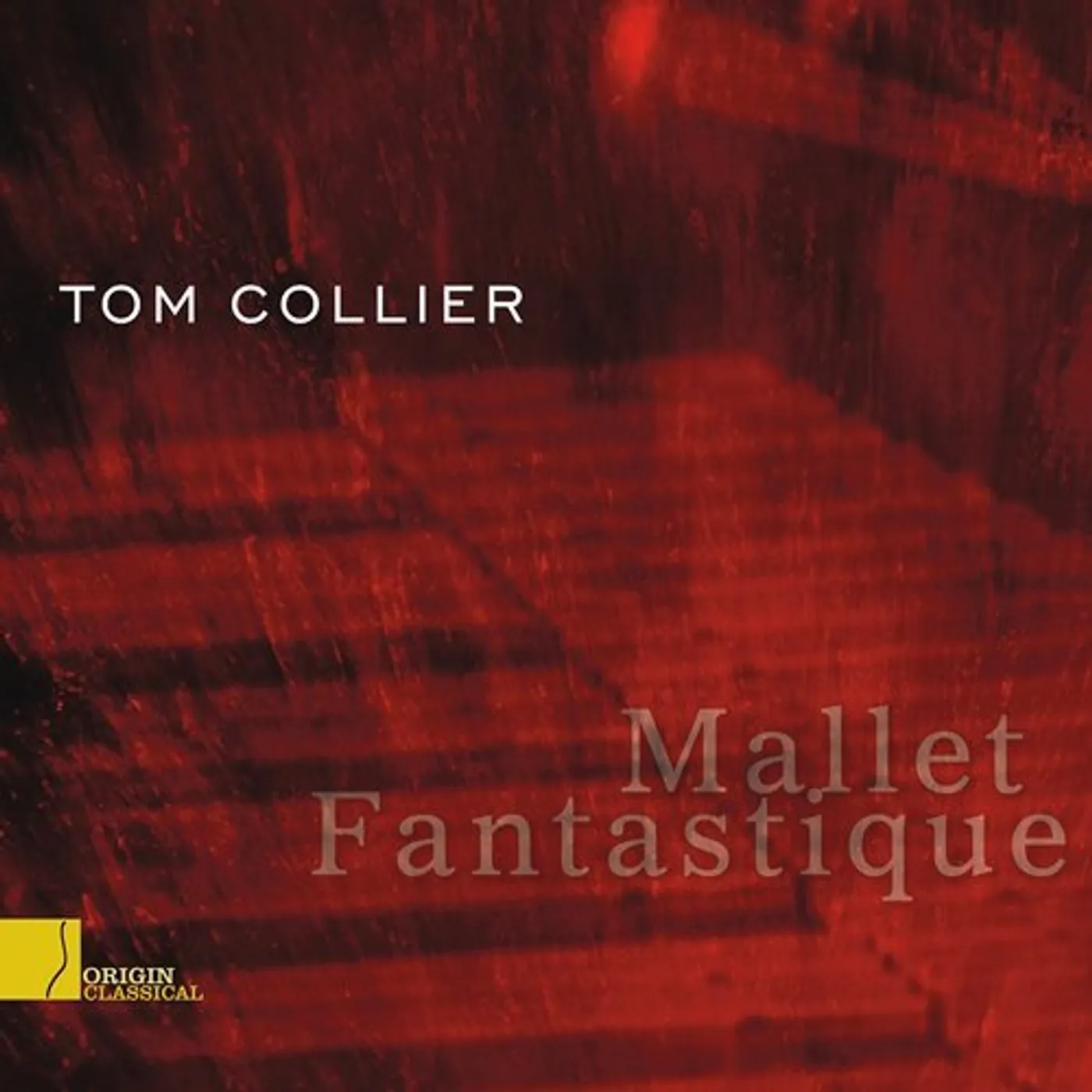 Tom Collier MALLET FANTASTIQUE CD