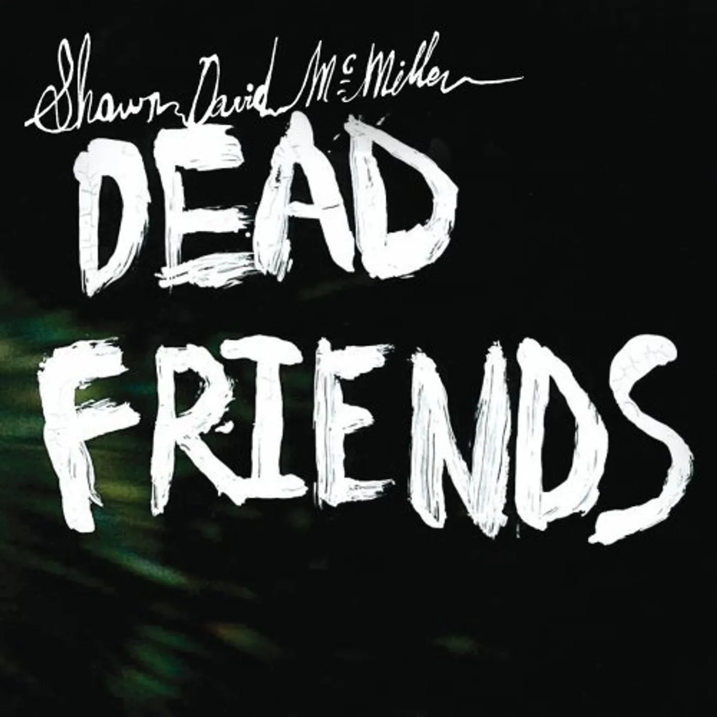 Shawn David McMillen DEAD FRIENDS CD
