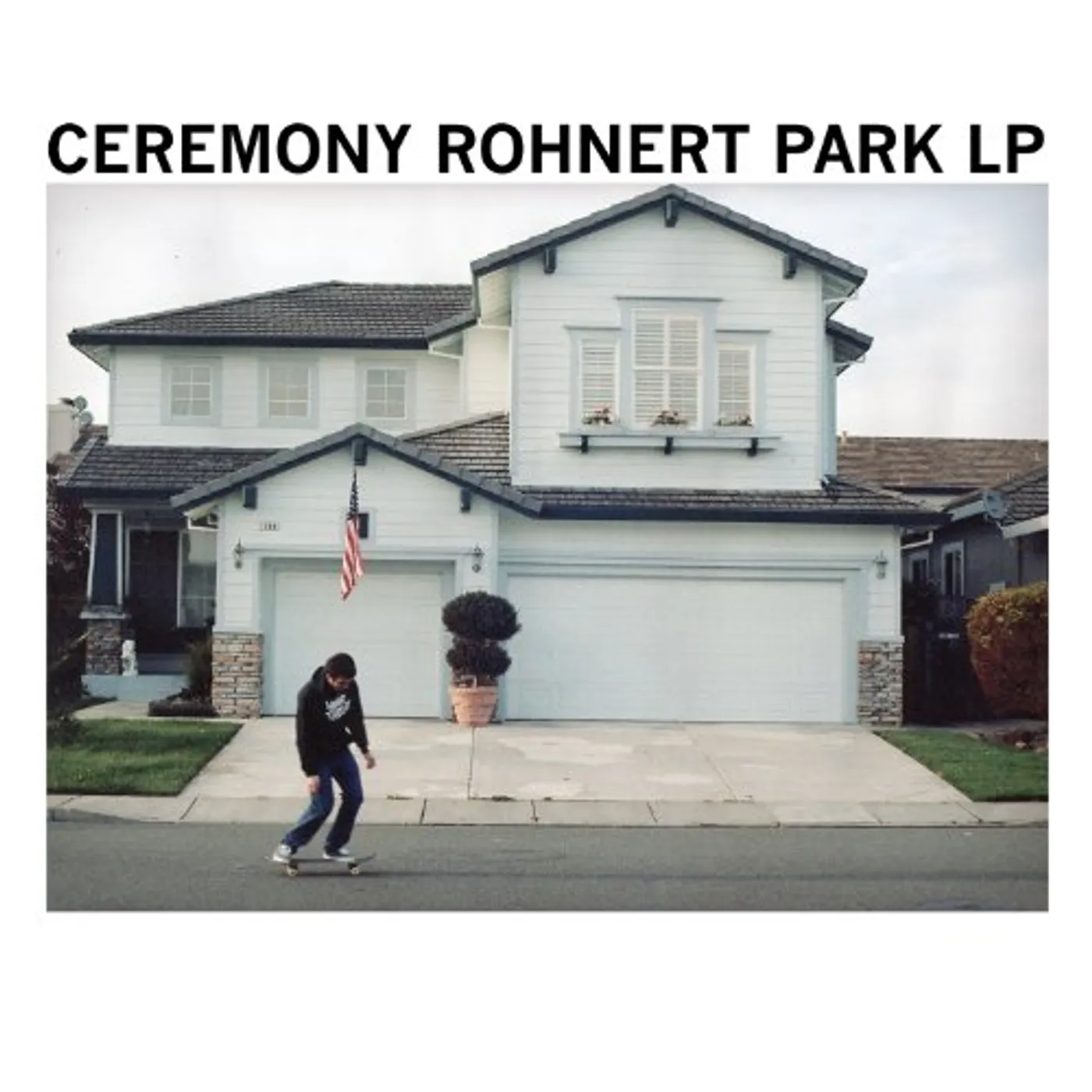 Ceremony Rohnert Park Vinyl Record