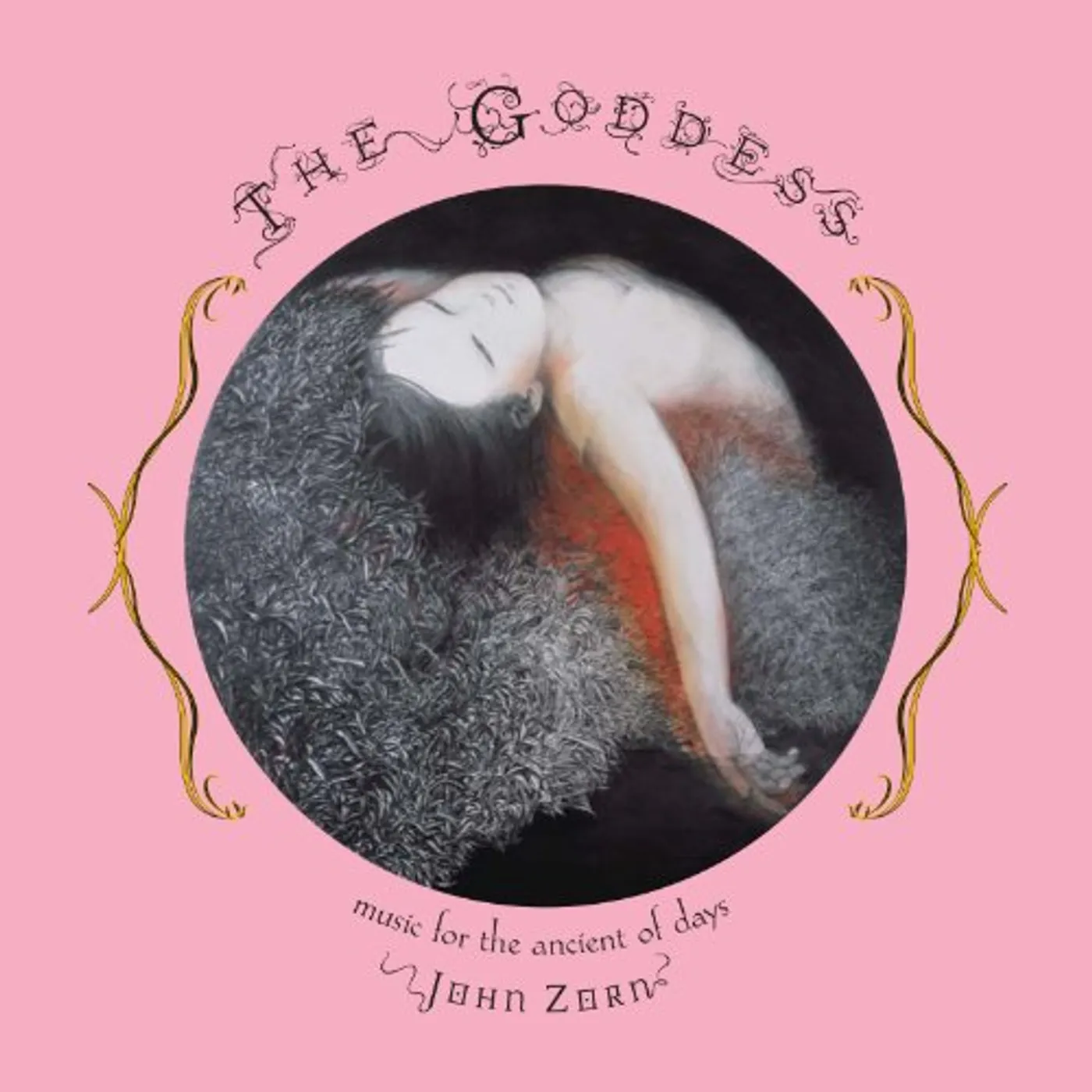 John Zorn GODDESS: MUSIC FOR THE ANCIENT OF DAYS CD