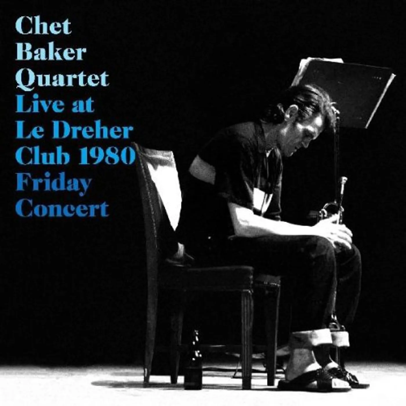 Chet Baker Quartet LIVE AT LE DREHLER CLUB 1980: FRIDAY CONCERT CD
