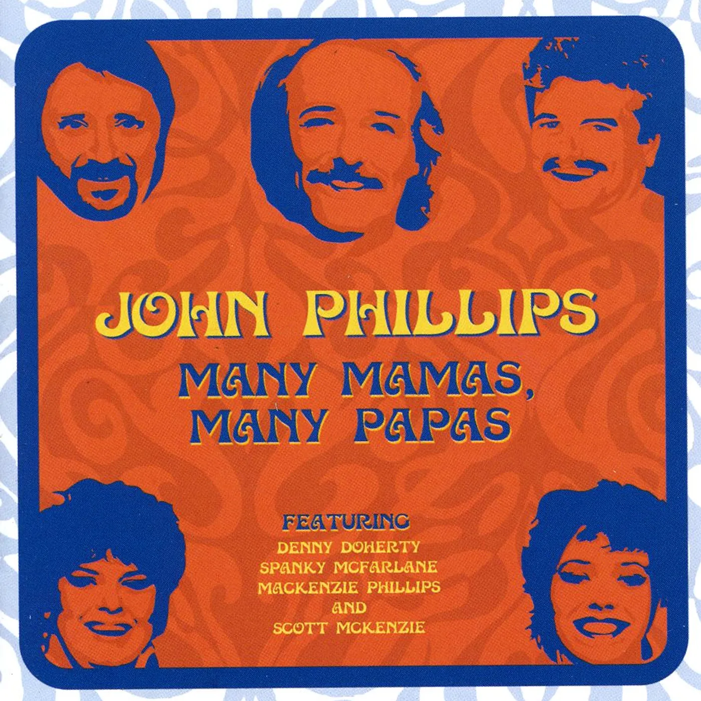 John Phillips MANY MAMAS MANY PAPAS CD