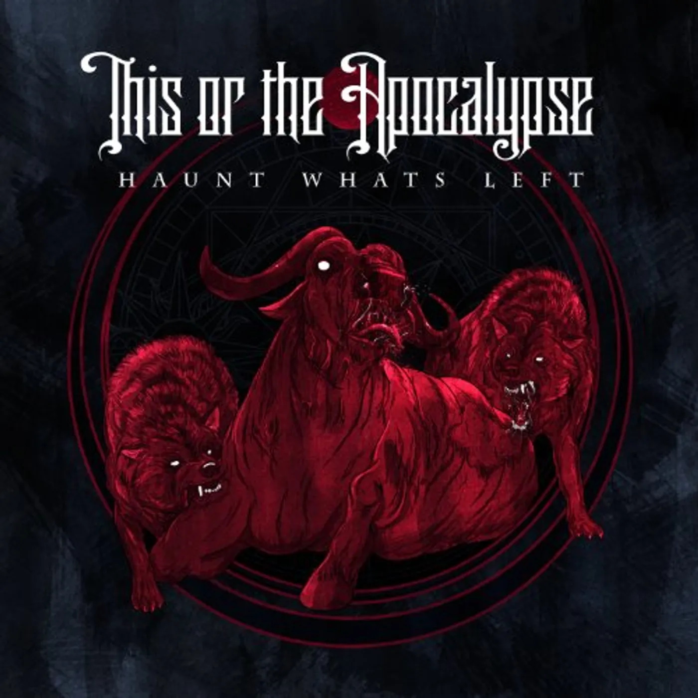 This Or The Apocalypse HAUNT WHAT'S LEFT CD