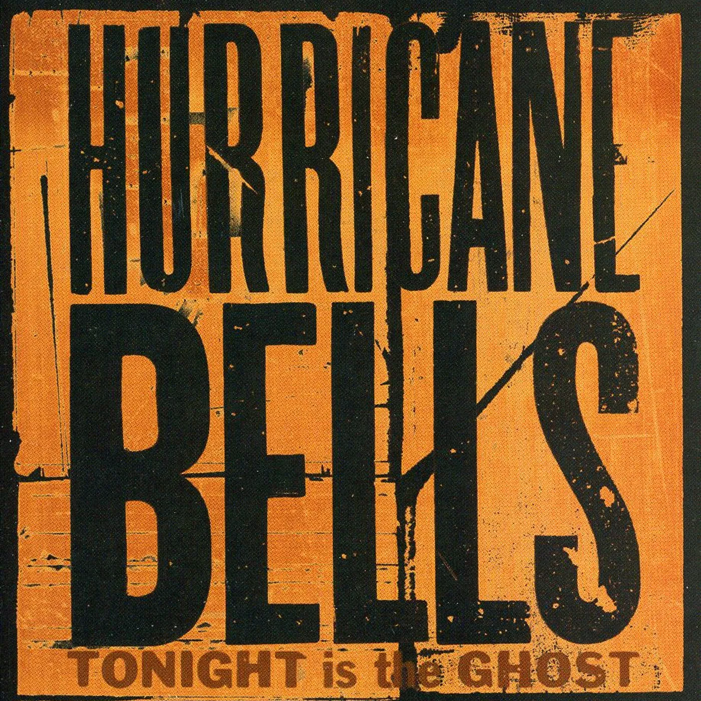 Hurricane Bells TONIGHT IS THE GHOST CD