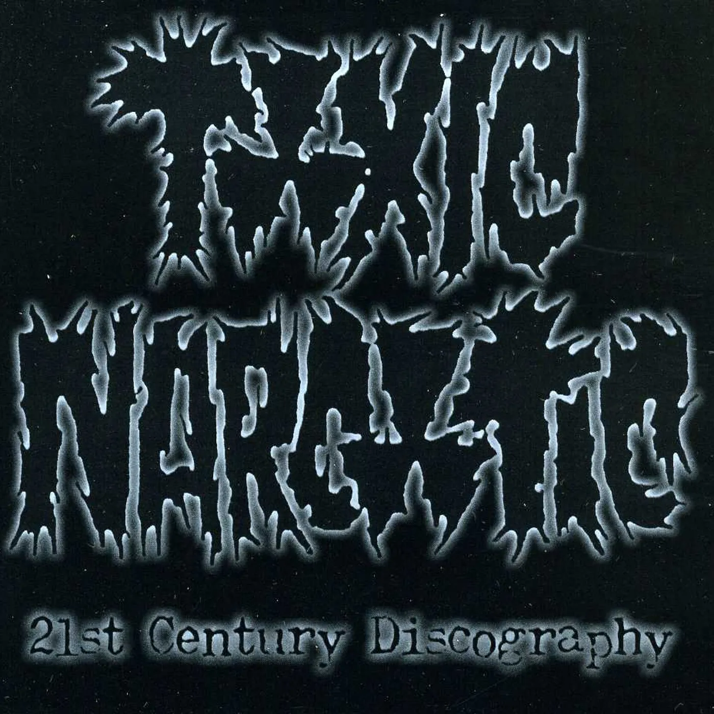 Toxic Narcotic 21ST CENTURY DISCOGRAPHY (Vinyl)