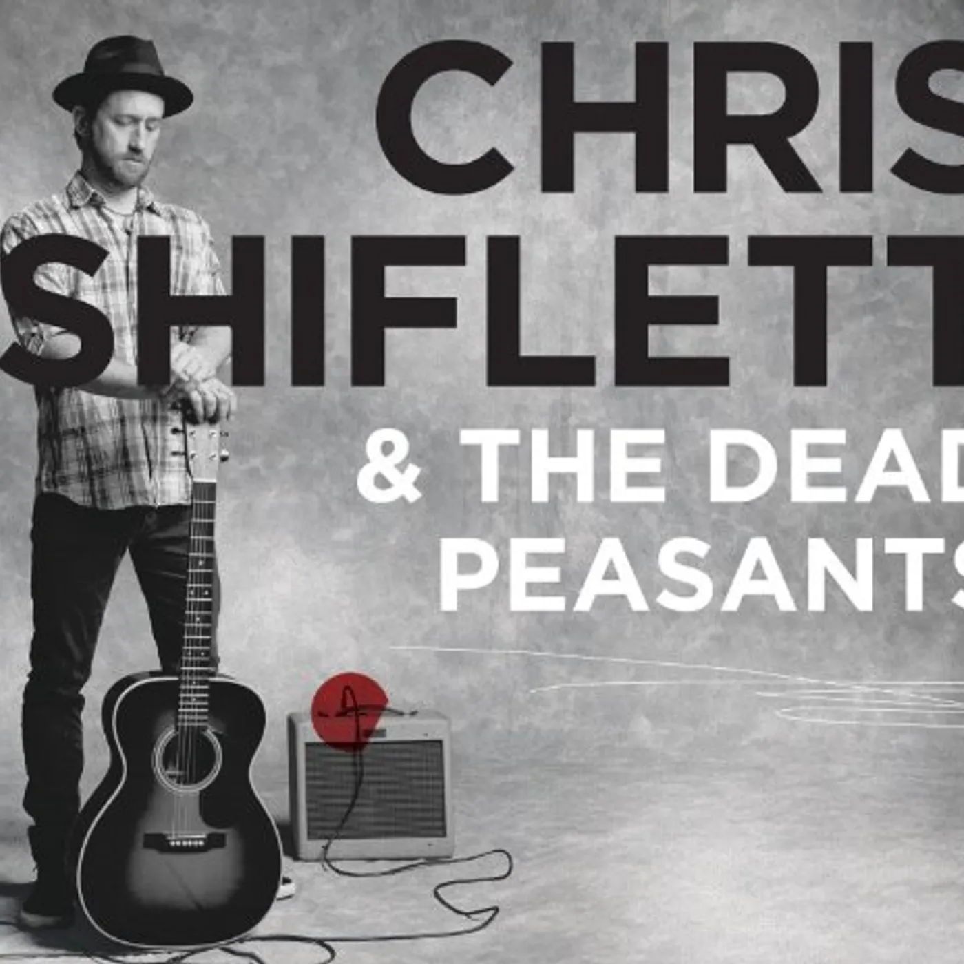 CHRIS SHIFLETT & DEAD PEASANTS Vinyl Record