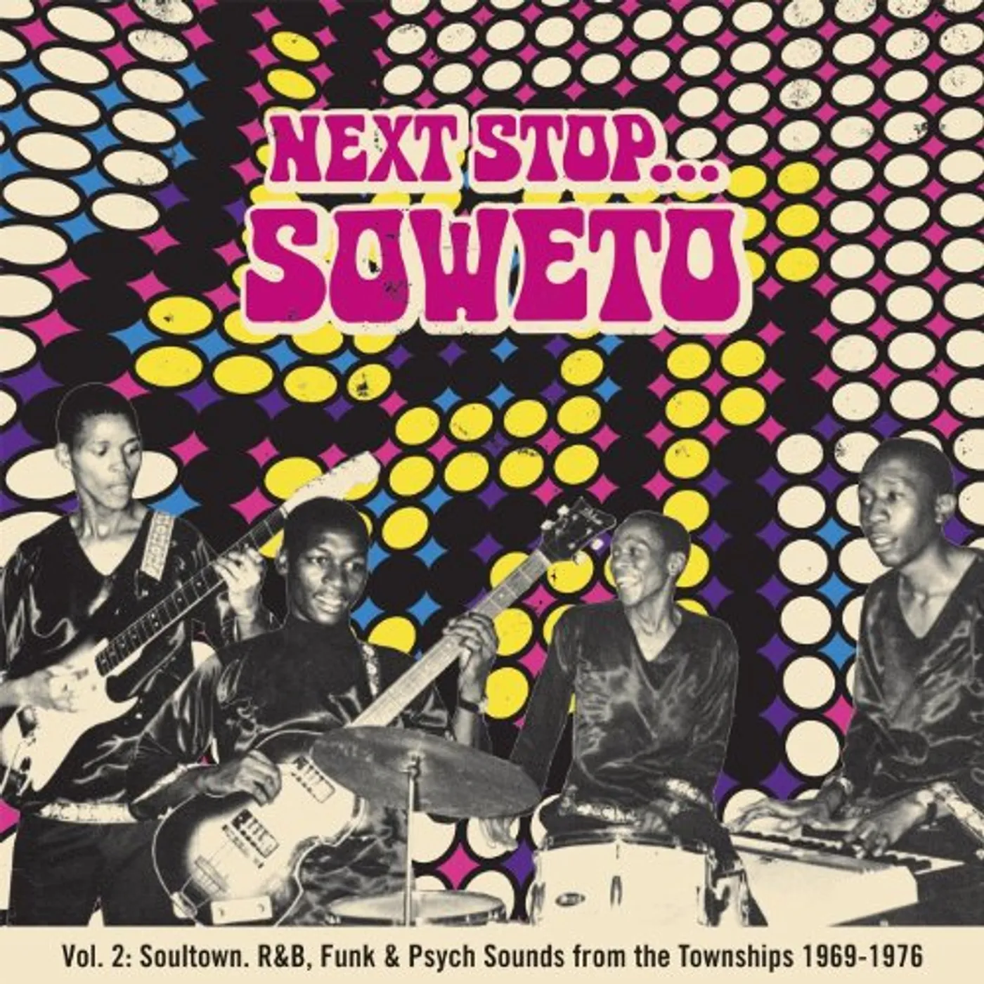 Next Stop Soweto Vol 2: Soul  Funk & Org Vinyl Record