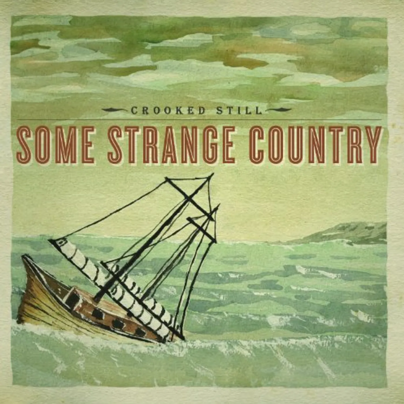 Crooked Still SOME STRANGE COUNTRY CD
