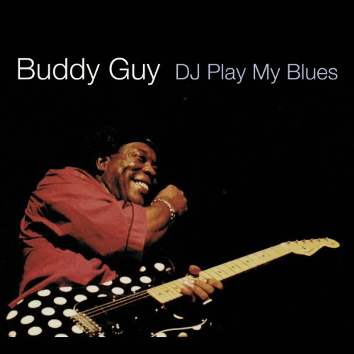 Buddy Guy DJ PLAY MY BLUES CD