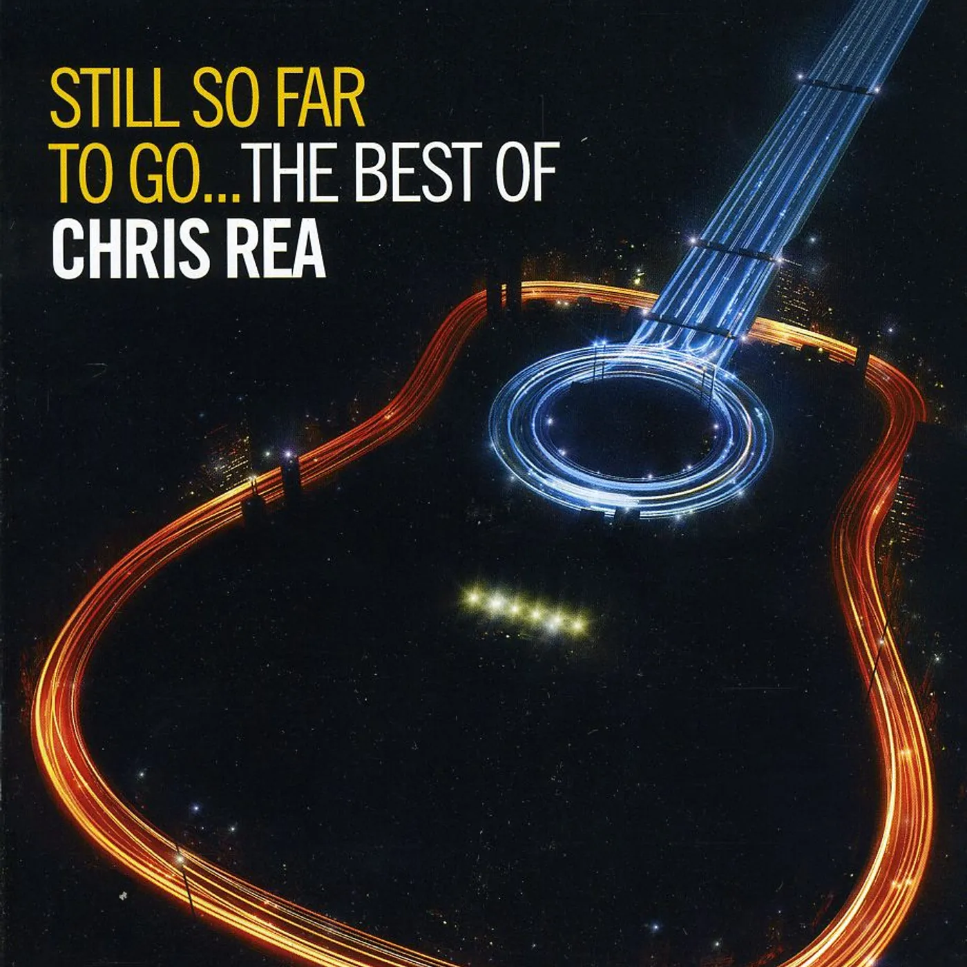 Chris Rea STILL SO FAR TO GO: BEST OF CD